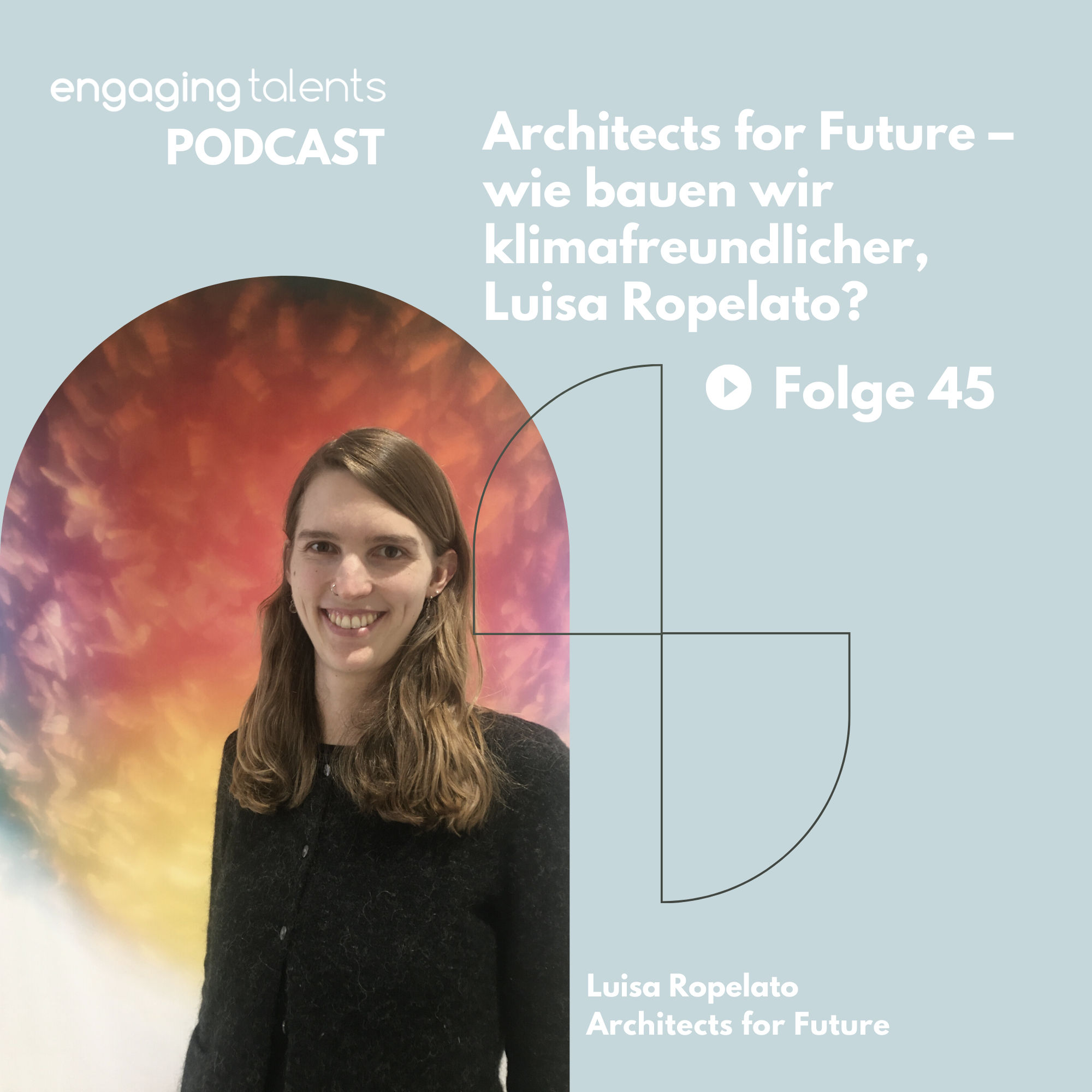Architects for Future - wie bauen wir klimafreundlicher, Luisa Ropelato?