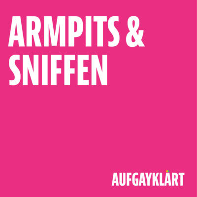 Armpits & Sniffen