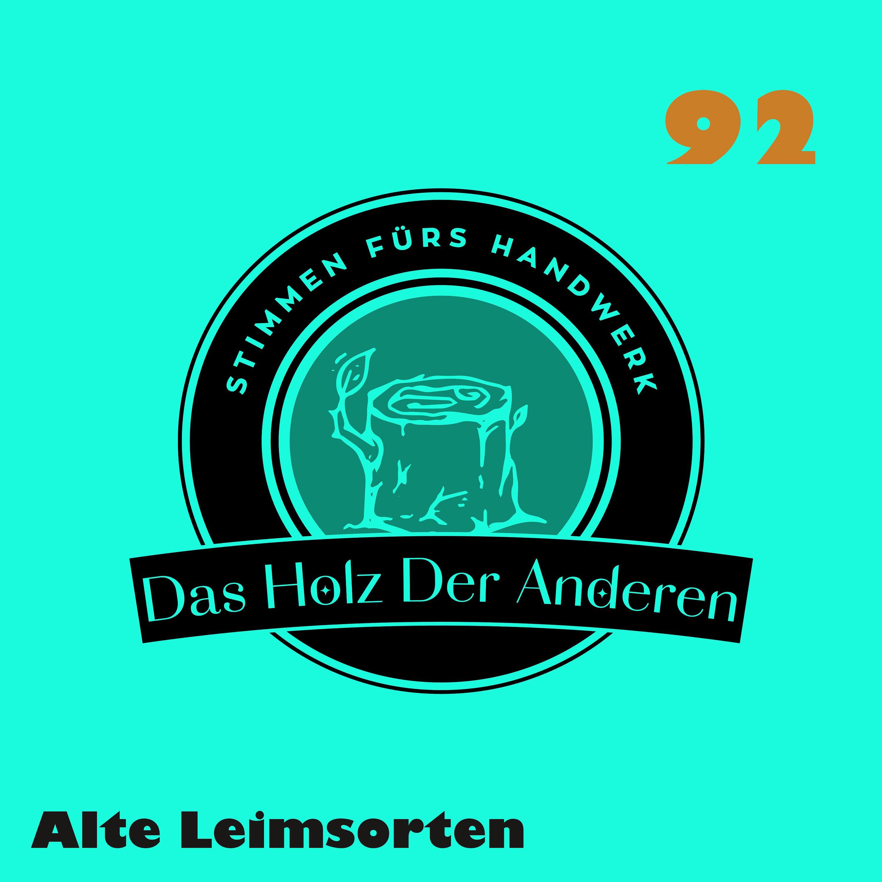 Arndt und seine Vorliebe für alte Leimsorten