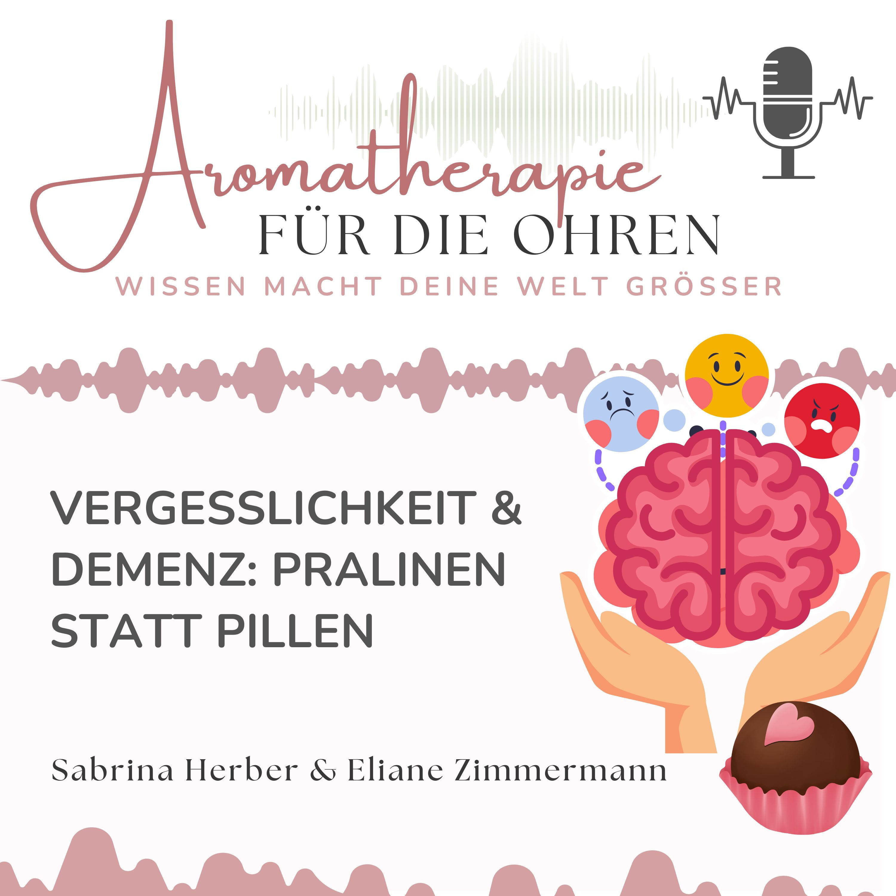 aromaBotanica Konferenz - Teil 2 - Vergesslichkeit & Demenz: Pralinen statt Pillen