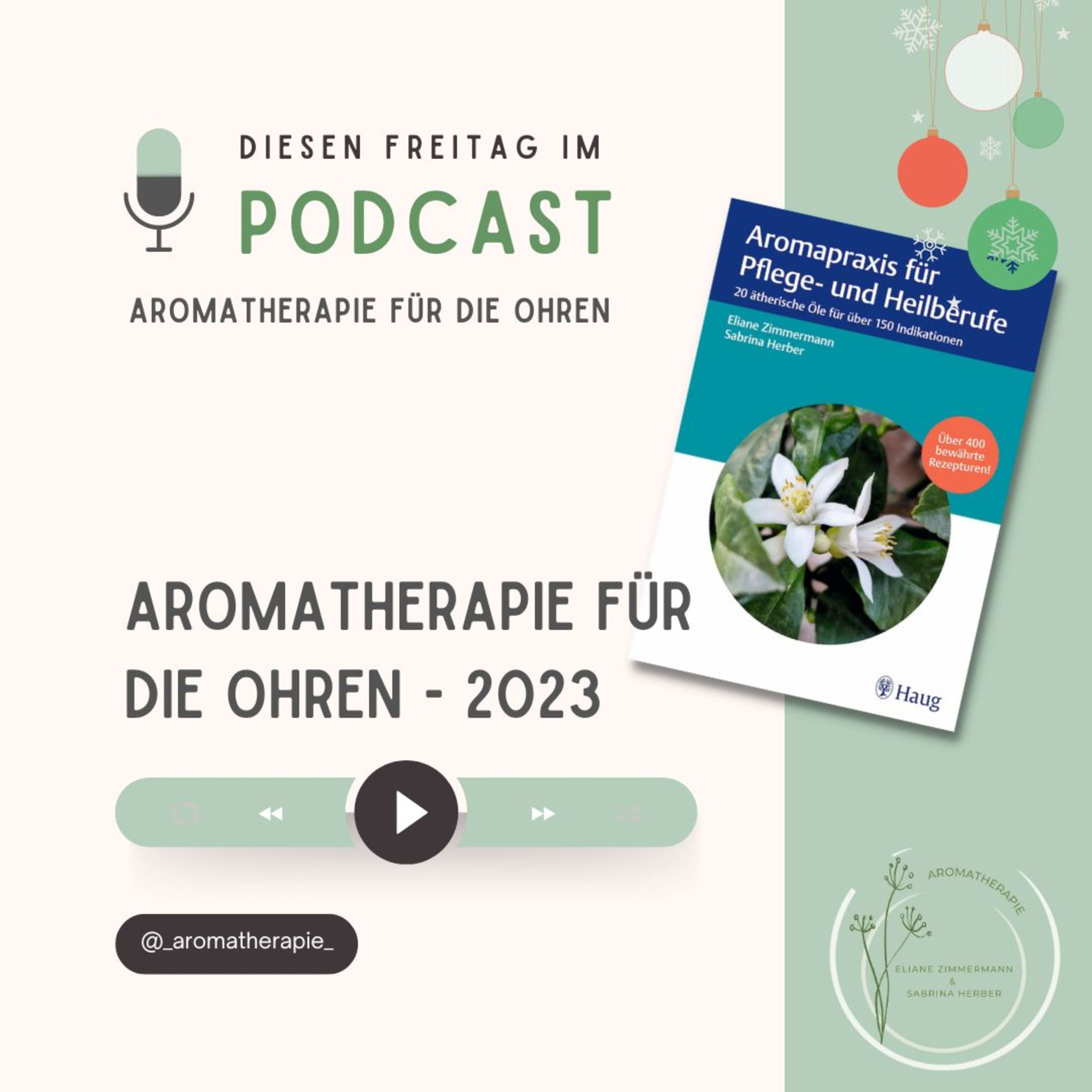 Aromatherapie für die Ohren mit Eliane Zimmermann & Sabrina Herber