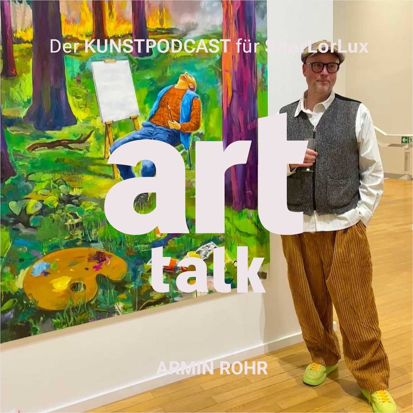 art talk SaarLorLux - Armin Rohr