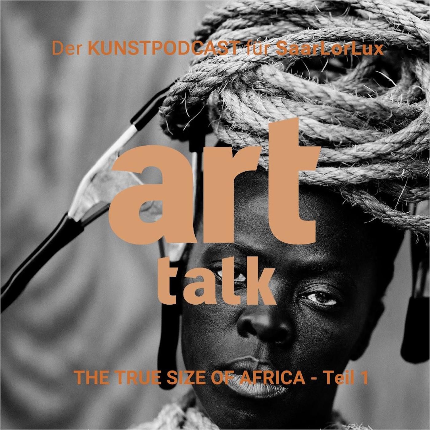 art talk - THE TRUE SIZE OF AFRICA - Teil 1