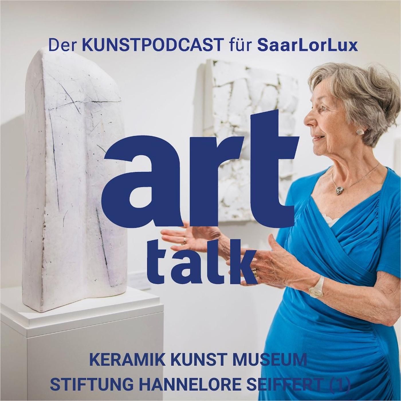 art talk - wir stellen das „Keramik Kunst Museum - Stiftung Hannelore Seiffert“ vor (Teil 1)