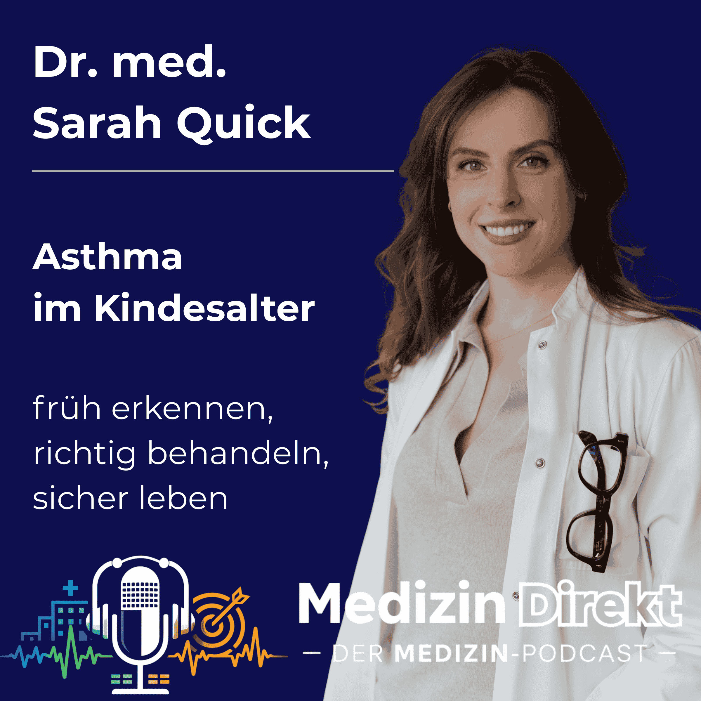 Asthma im Kindesalter – früh erkennen, richtig behandeln, sicher leben mit Dr. Sarah Quick