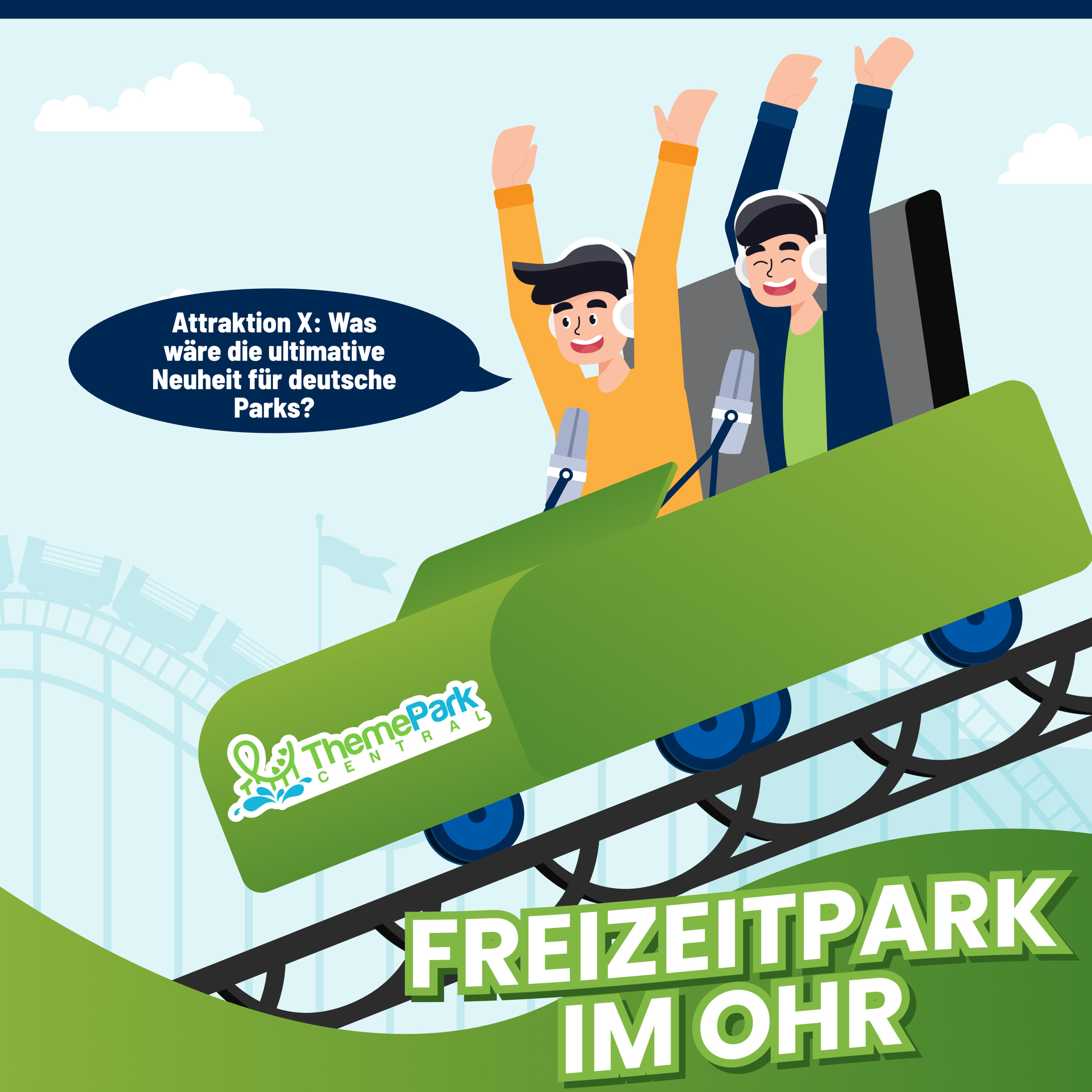 FIO #018 | Attraktion X: Was wäre die ultimative Neuheit für deutsche Parks?