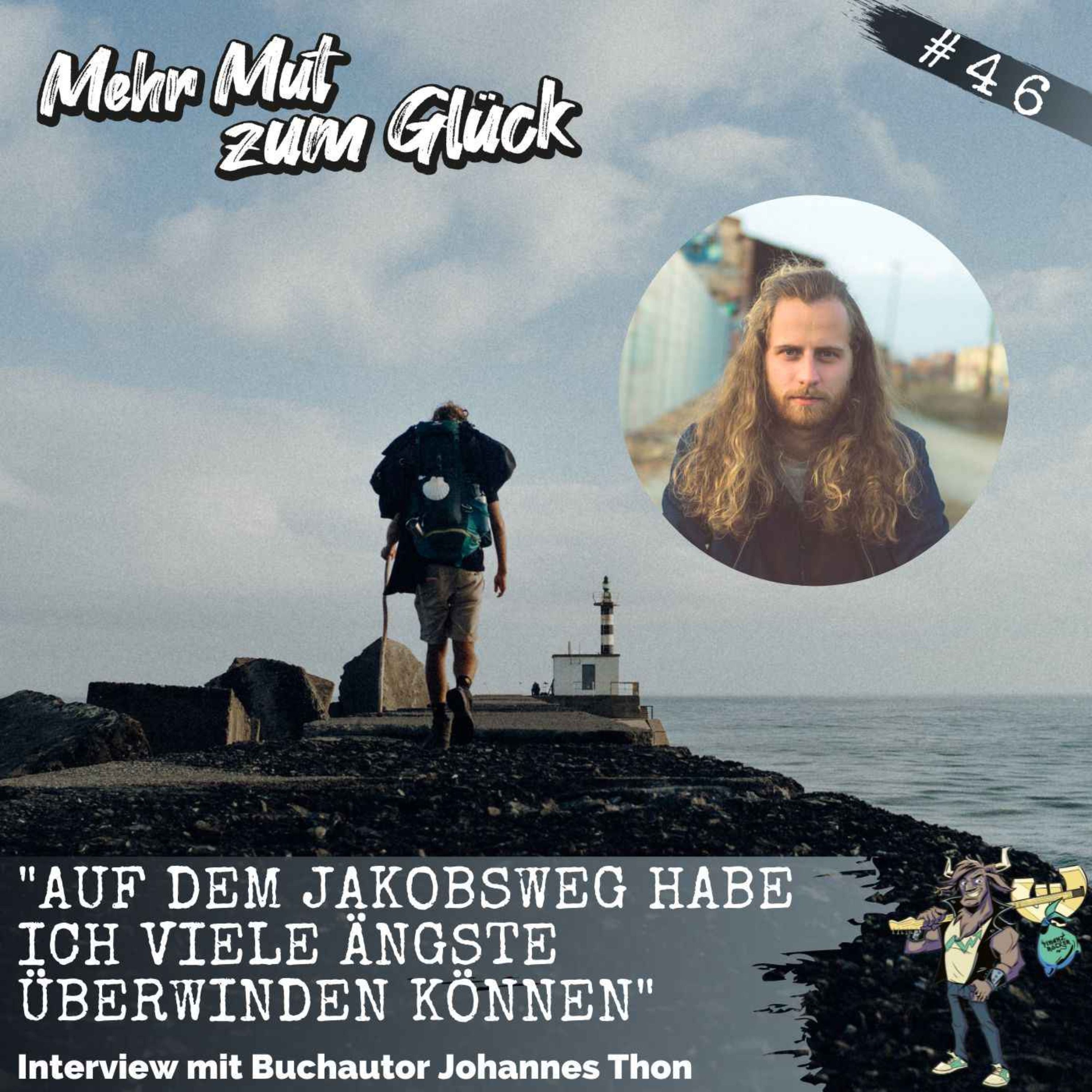 831 km allein, ohne Job, ohne Zelt – Johannes Thon über den Jakobsweg, Ängste und warum Mut immer Naivität braucht