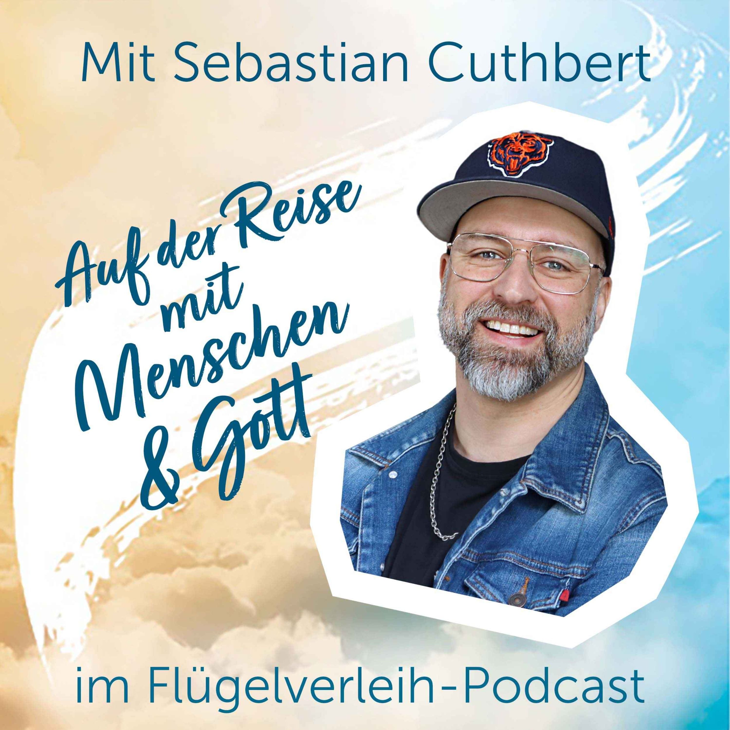Auf der Reise mit Menschen & Gott - mit Sebastian Cuthbert