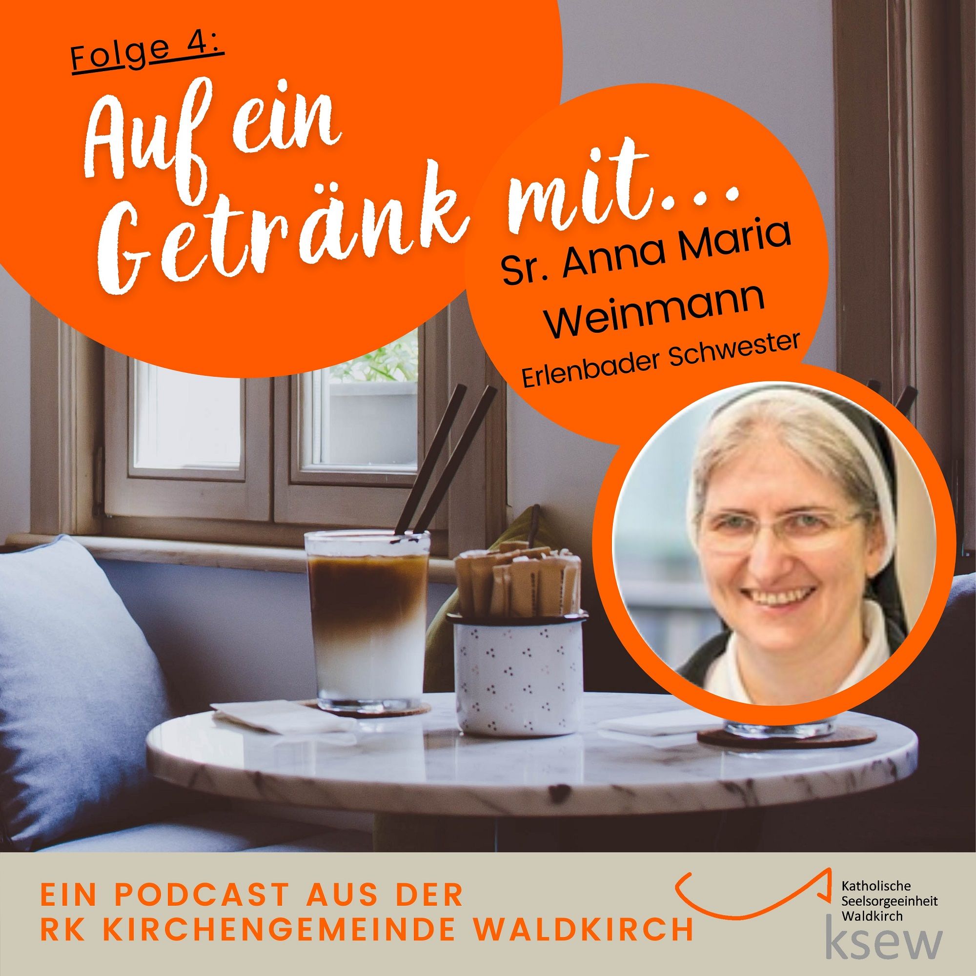 Auf ein Getränk mit … Schwester Anna Maria Weinmann