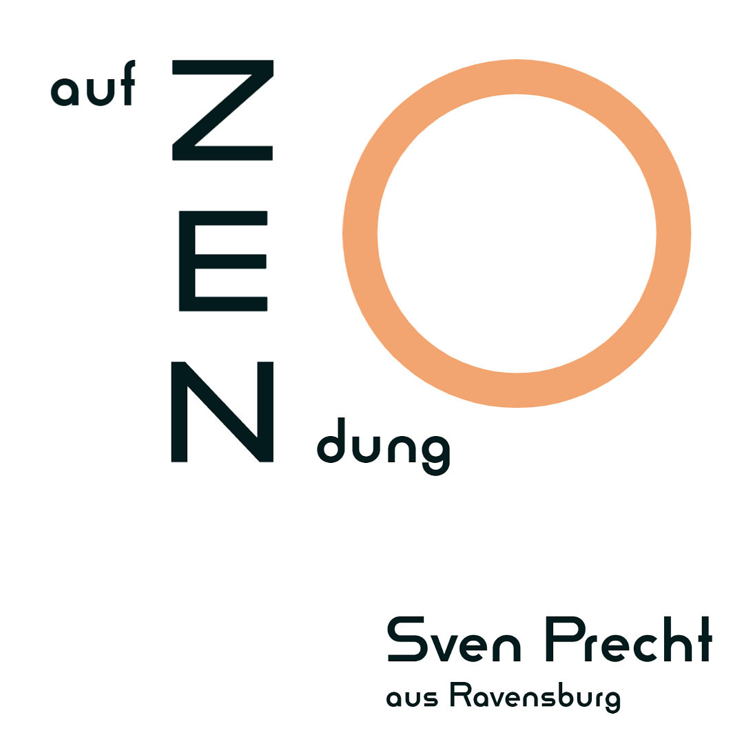 ! auf ZENdung ! (Wege zum Zen 05)