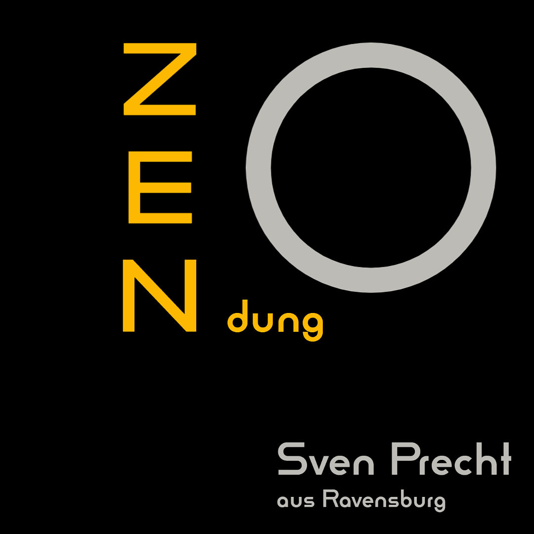 ! auf ZENdung ! (Zen üben)