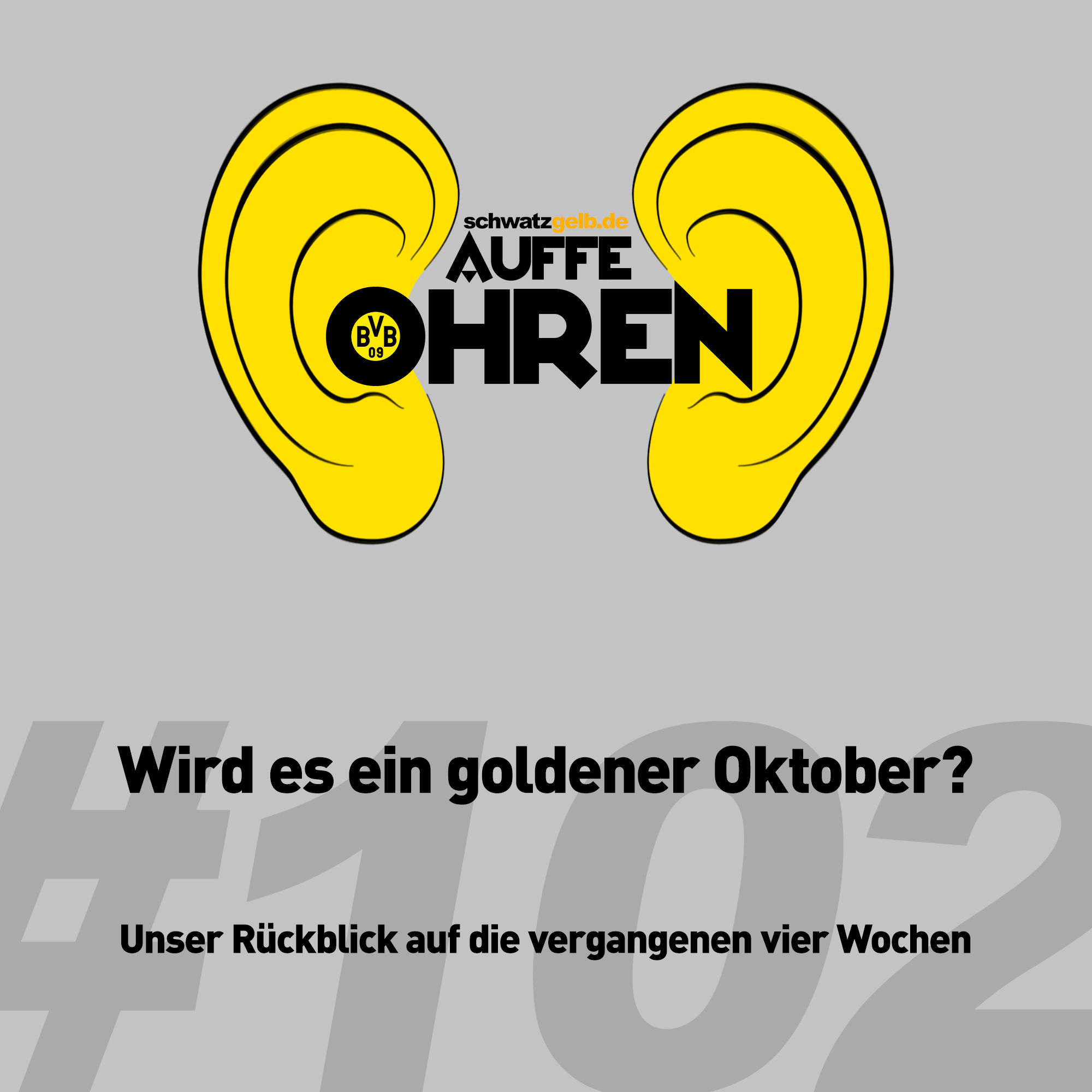 Auffe Ohren #102: Wird es ein goldener Oktober?