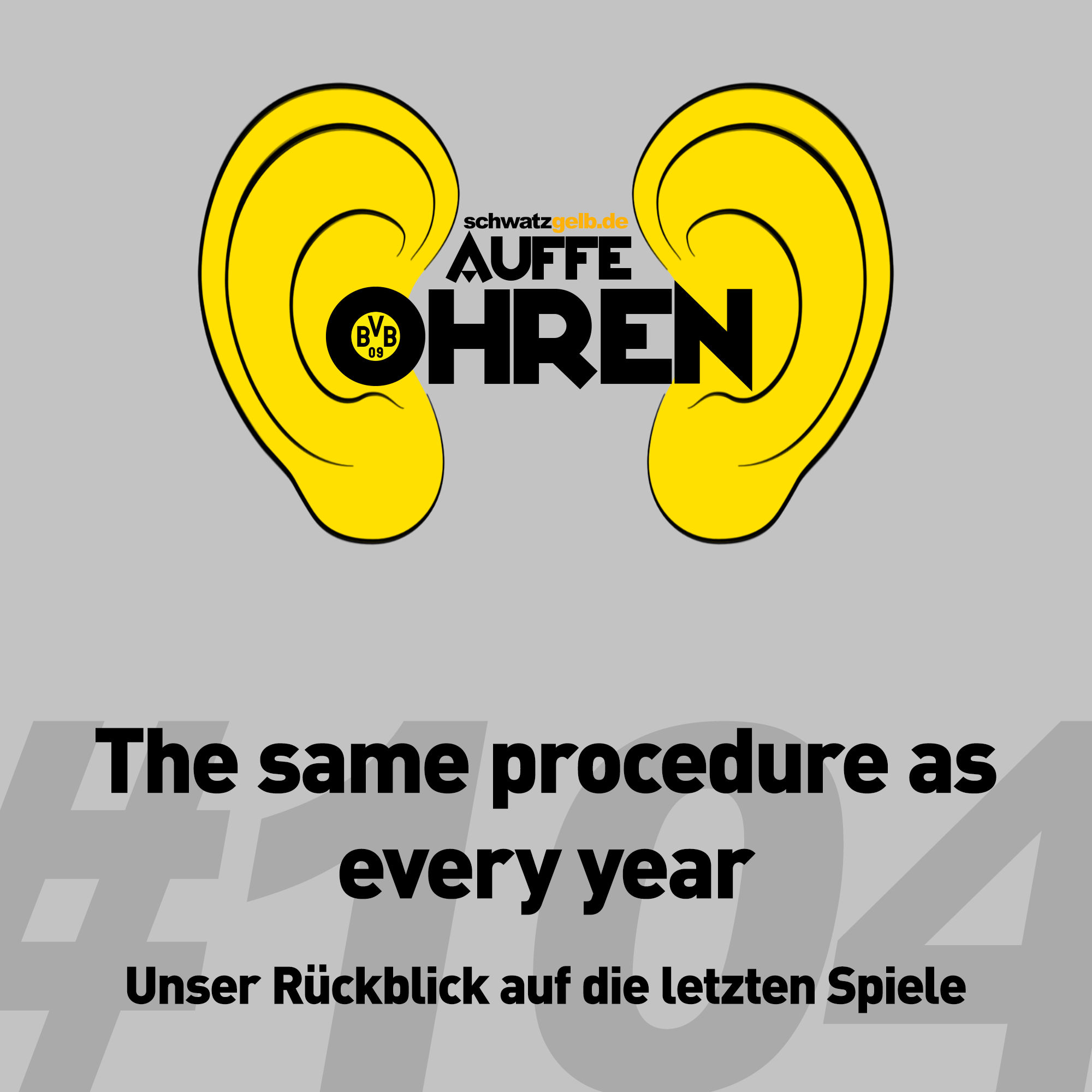 Auffe Ohren #104: The same procedure as every year