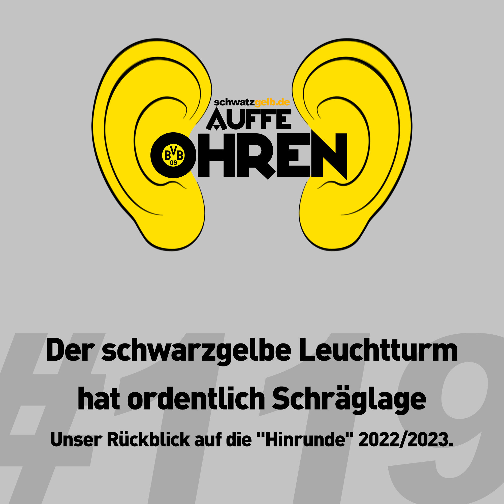 Auffe Ohren #119: Der schwarzgelbe Leuchtturm hat ordentlich Schräglage