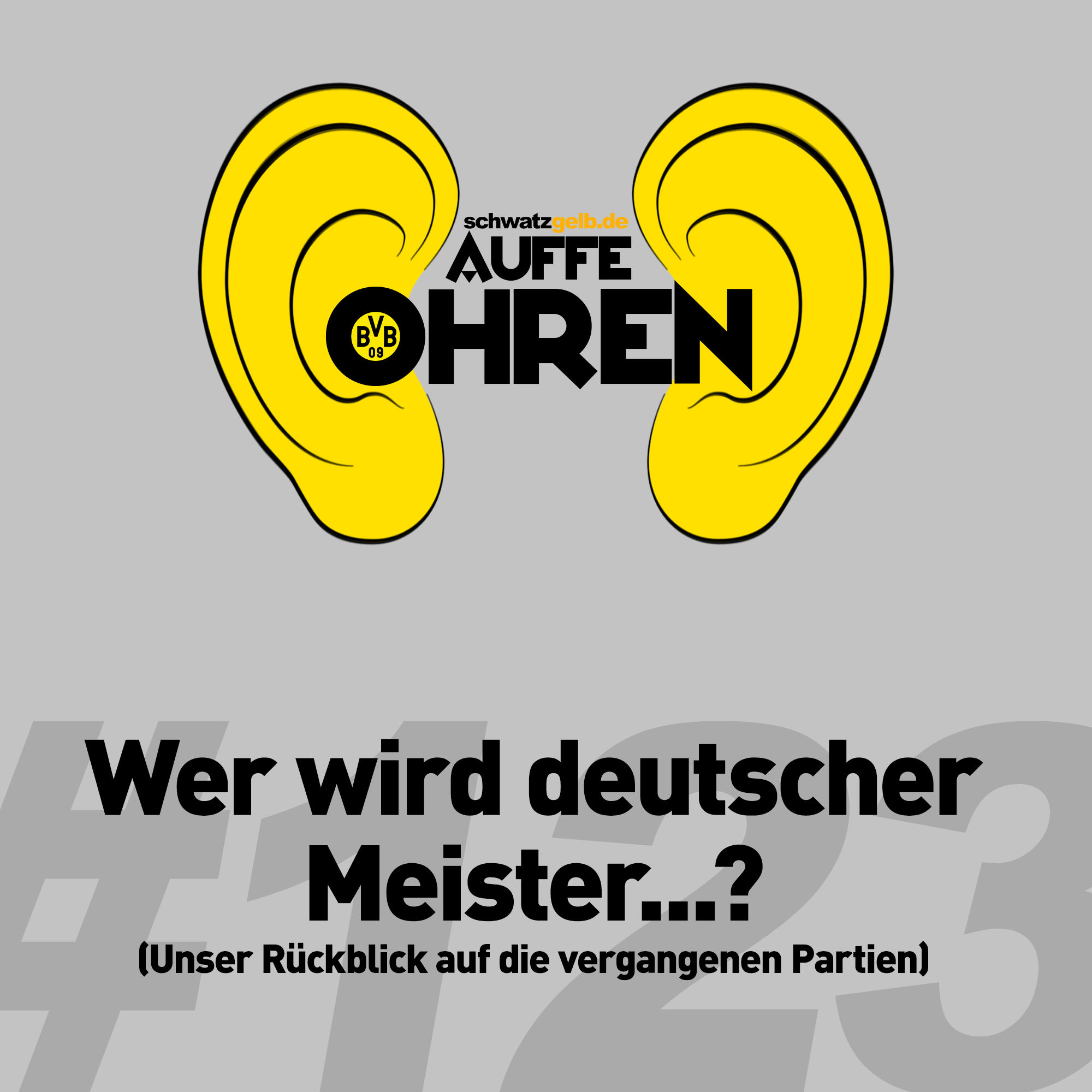 Auffe Ohren #123: Wer wird deutscher Meister...?