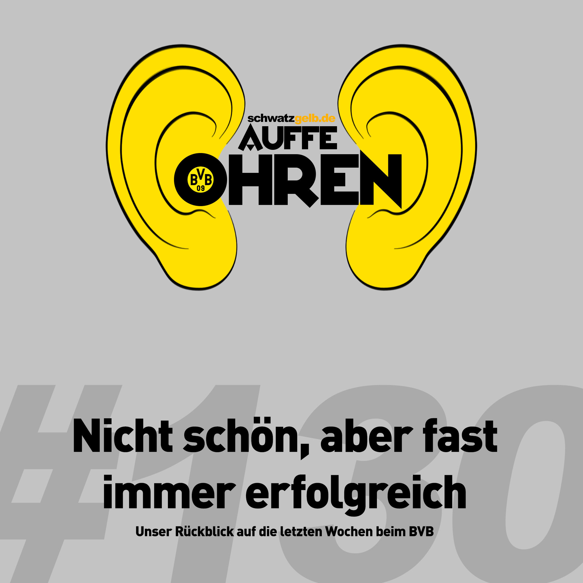 Auffe Ohren #130: Nicht schön, aber fast immer erfolgreich