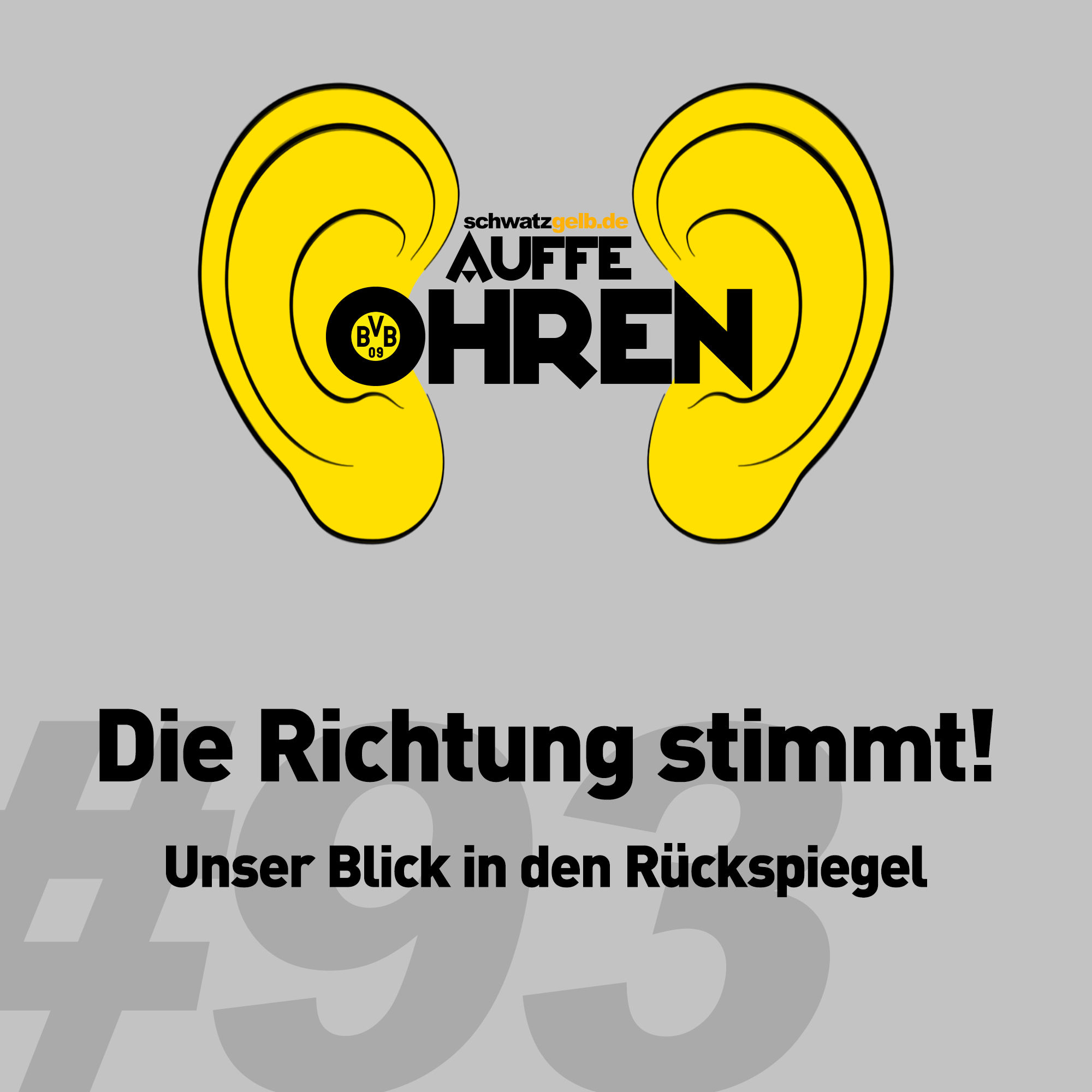 Auffe Ohren #93: Die Richtung stimmt!