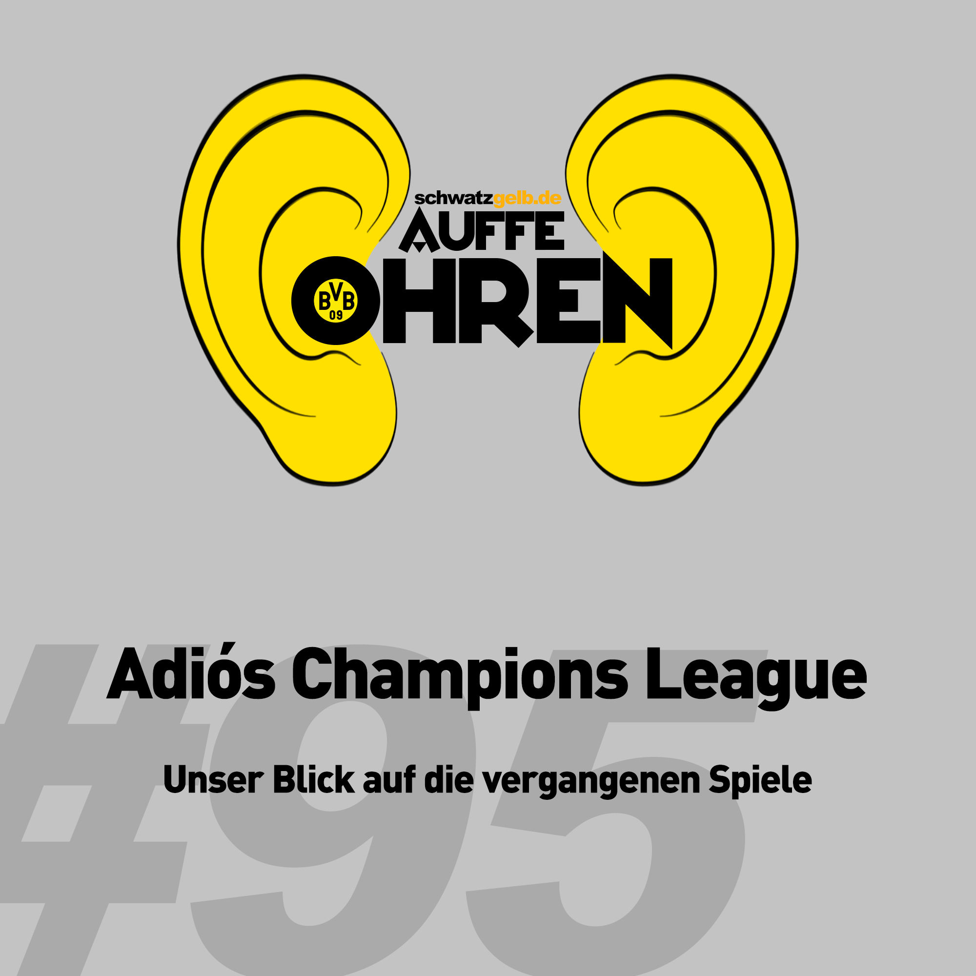 Auffe Ohren #95: Adios Champions League