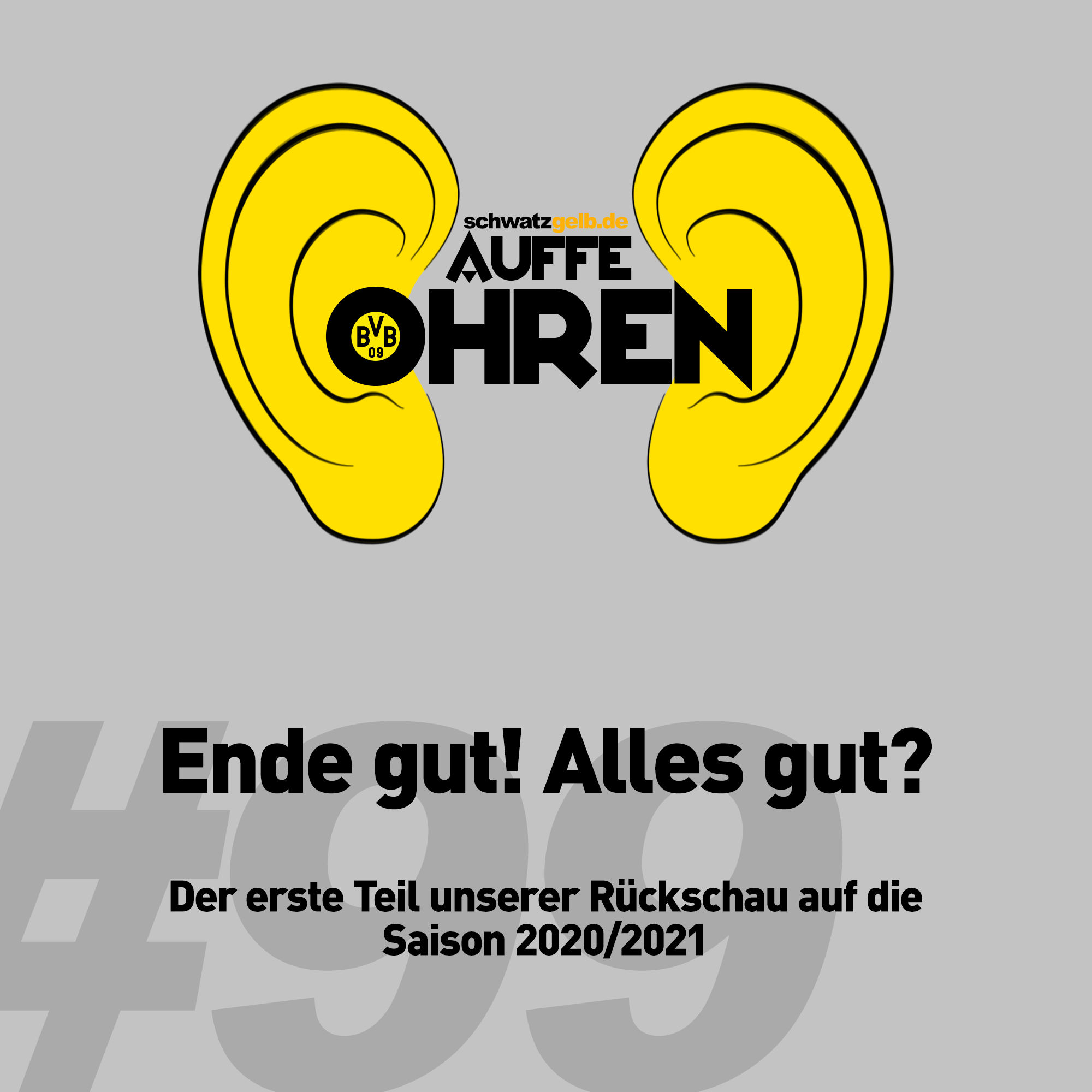 Auffe Ohren #99: Ende gut! Alles gut?