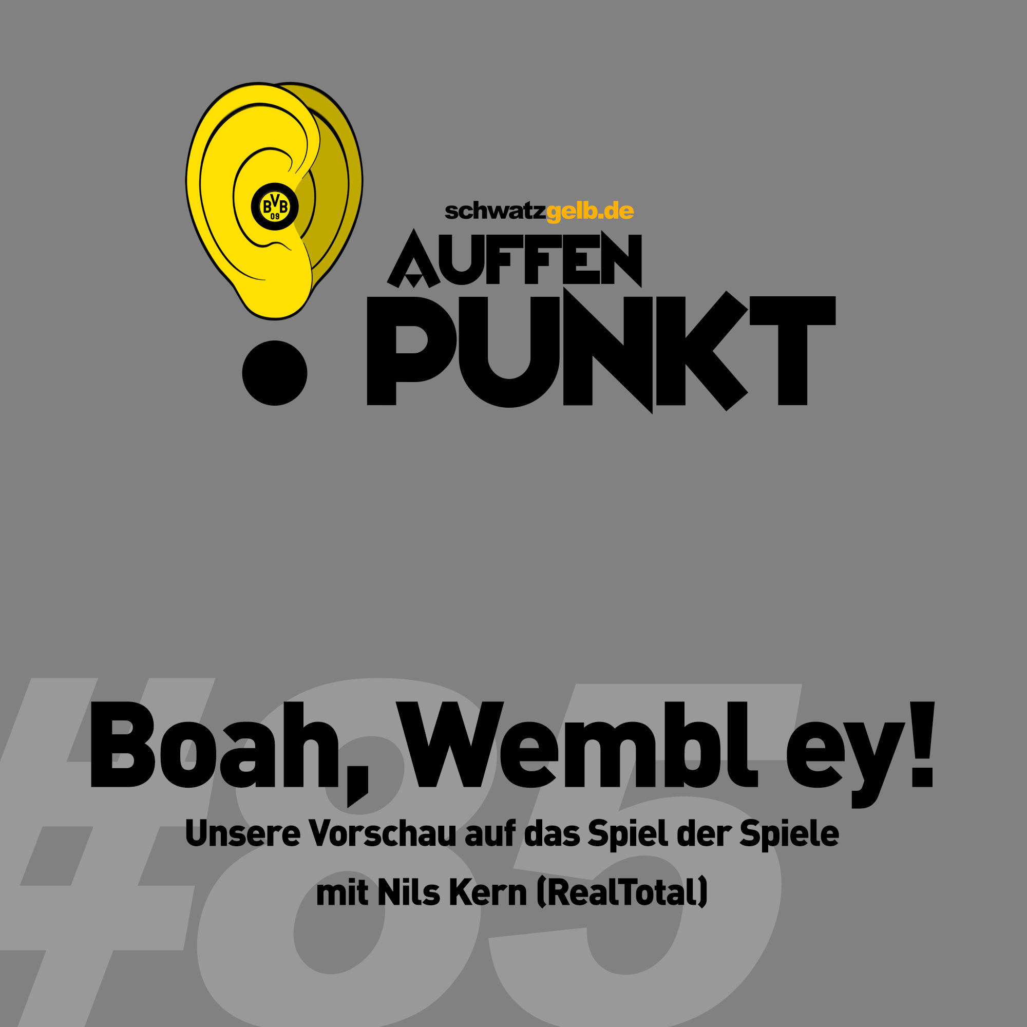 Auffen Punkt #85: Boah, Wembl ey!