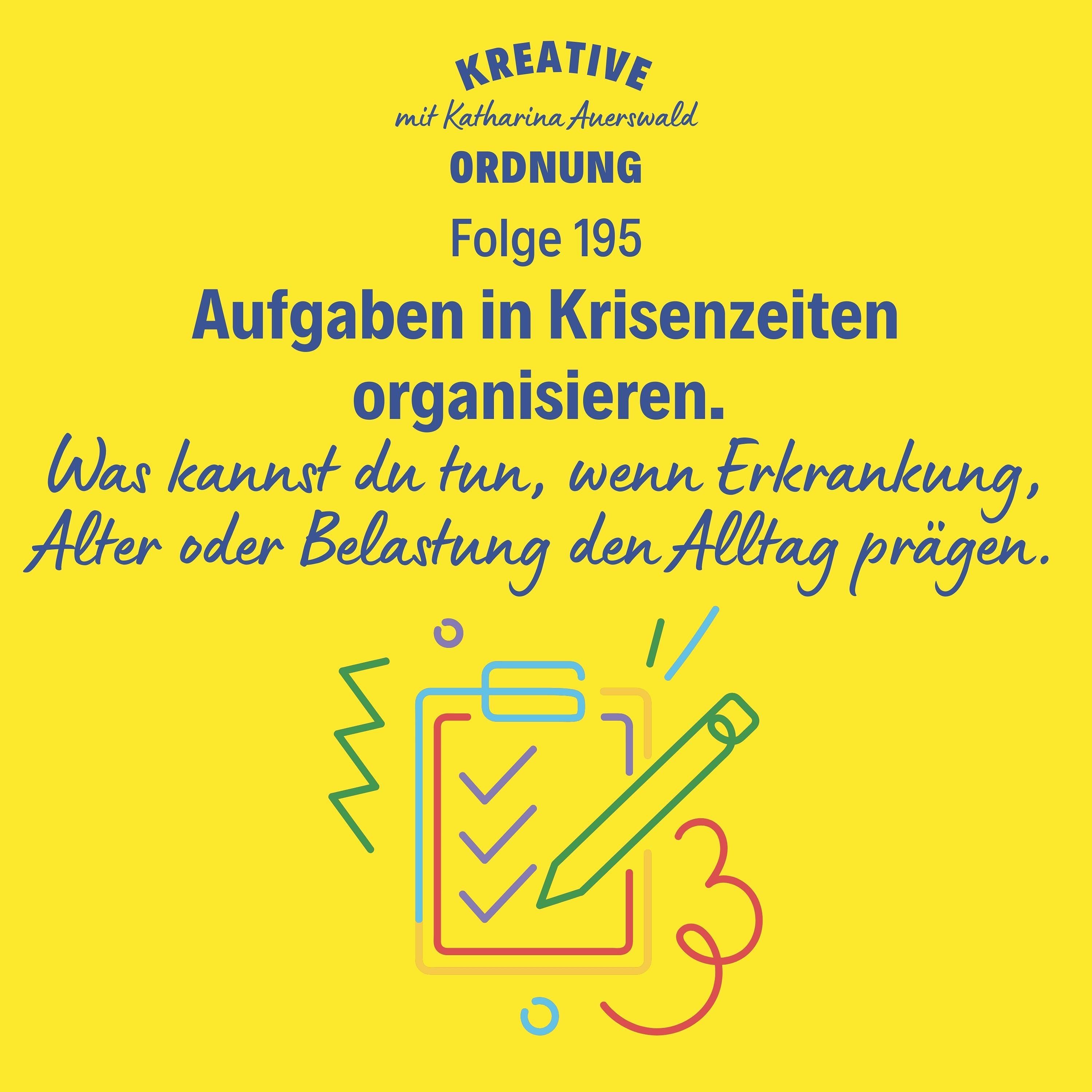 Aufgaben in Krisenzeiten organisieren (Episode 195)