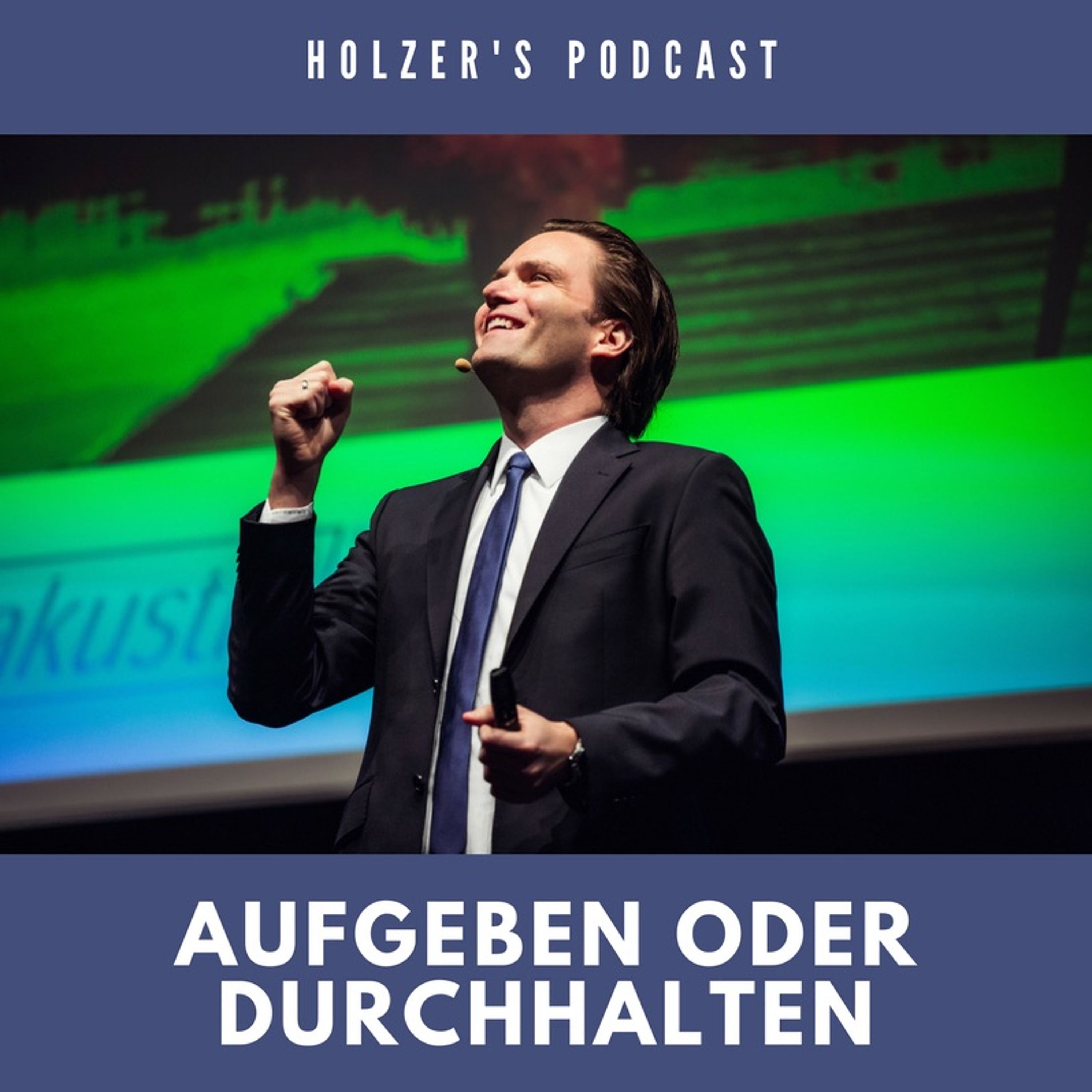 Aufgeben oder Durchhalten - Peter Holzer