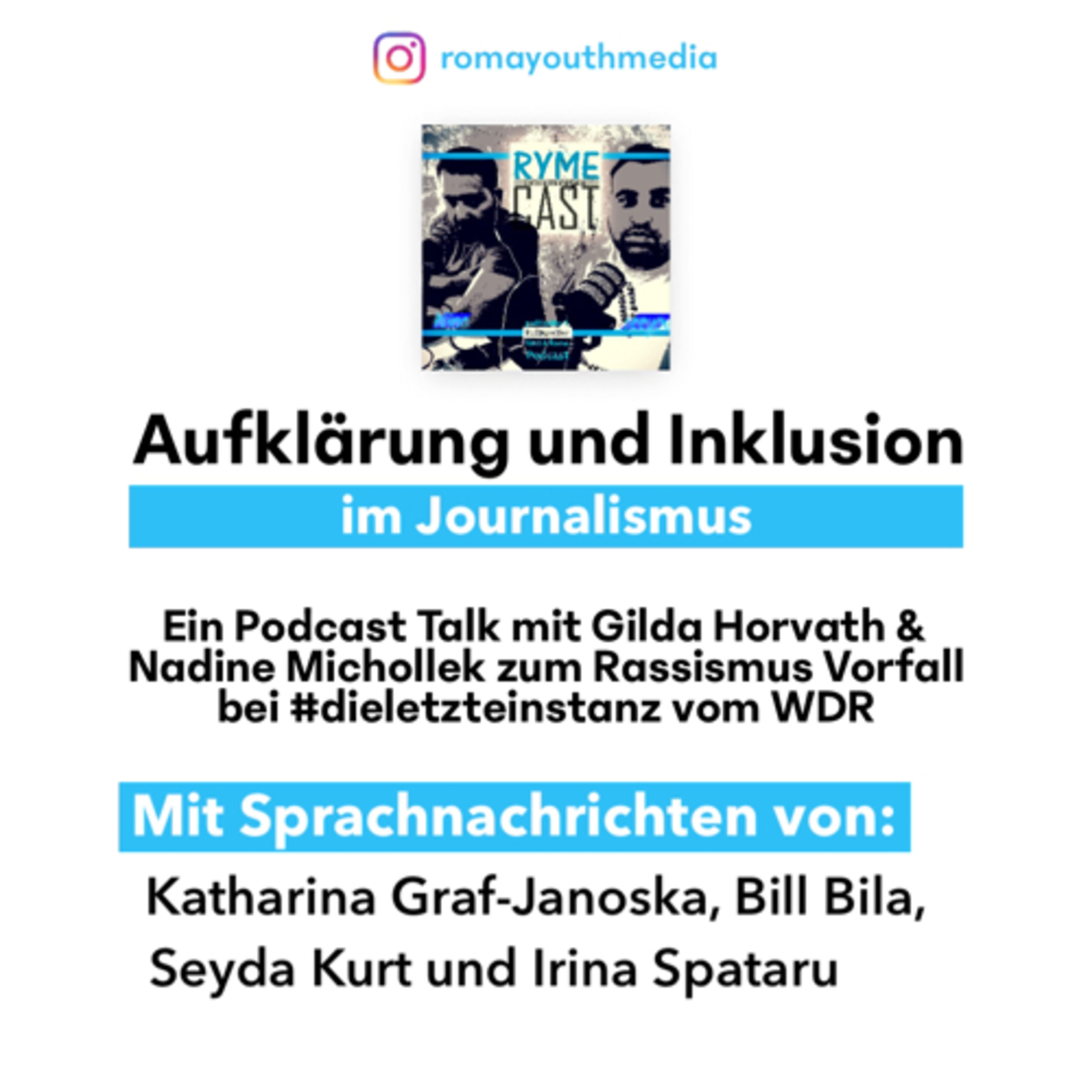 Aufklärung & Inklusion im Journalismus - Ein Podcast Talk mit Gilda Horvath & Nadine Michollek zum Rassismus Vorfall bei #dieletzteinstanz vom WDR