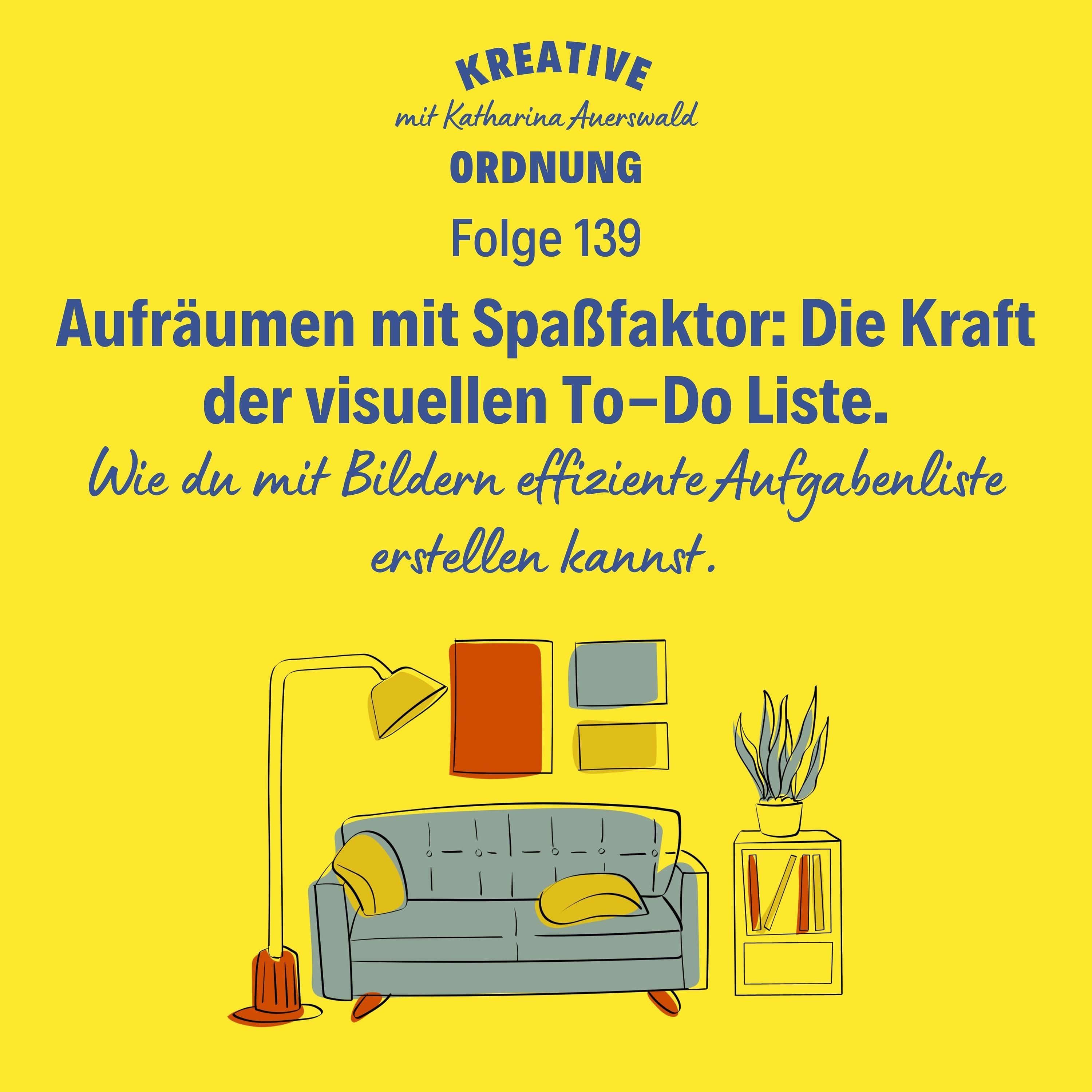 Aufräumen mit Spaßfaktor: Die Kraft der visuellen To-Do Liste (#139)