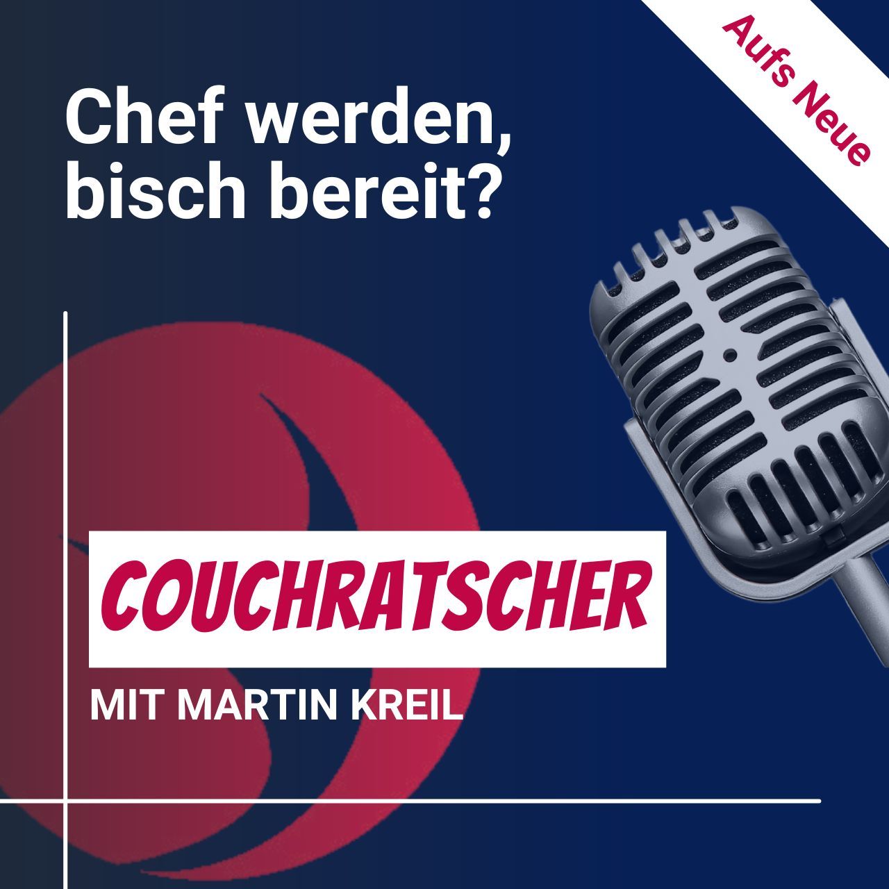 Aufs Neue: #Couchratscher mit Simon und Patrick - Chef werden, bisch bereit?