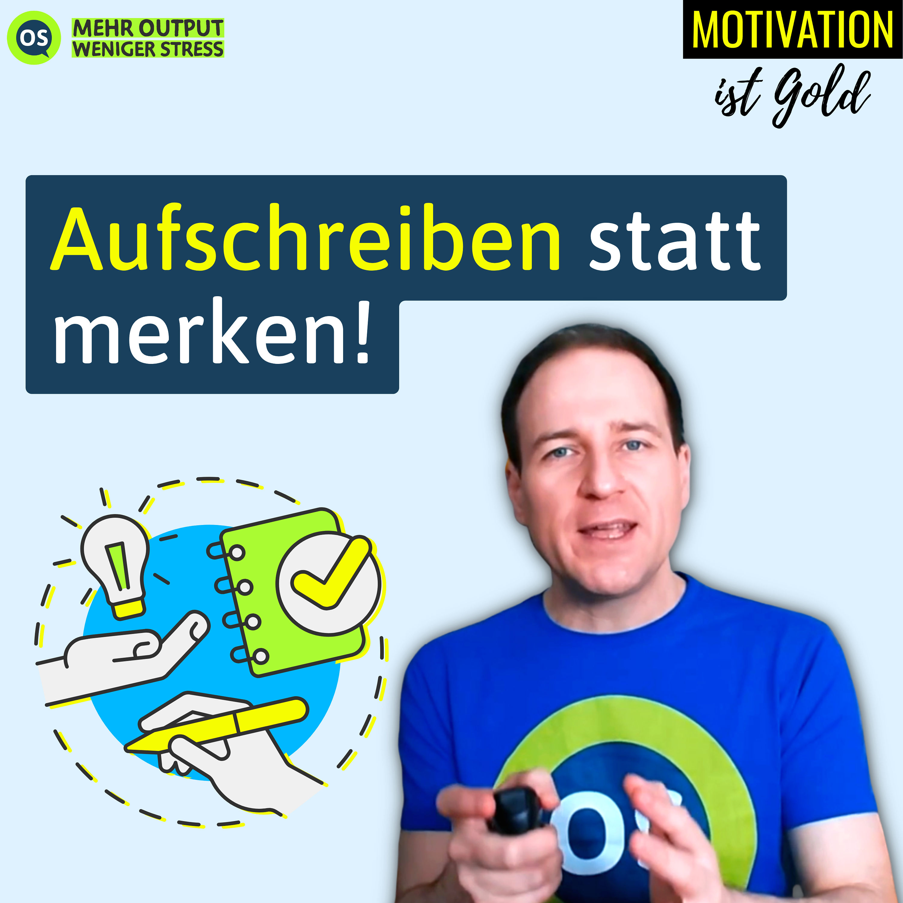Aufschreiben statt merken