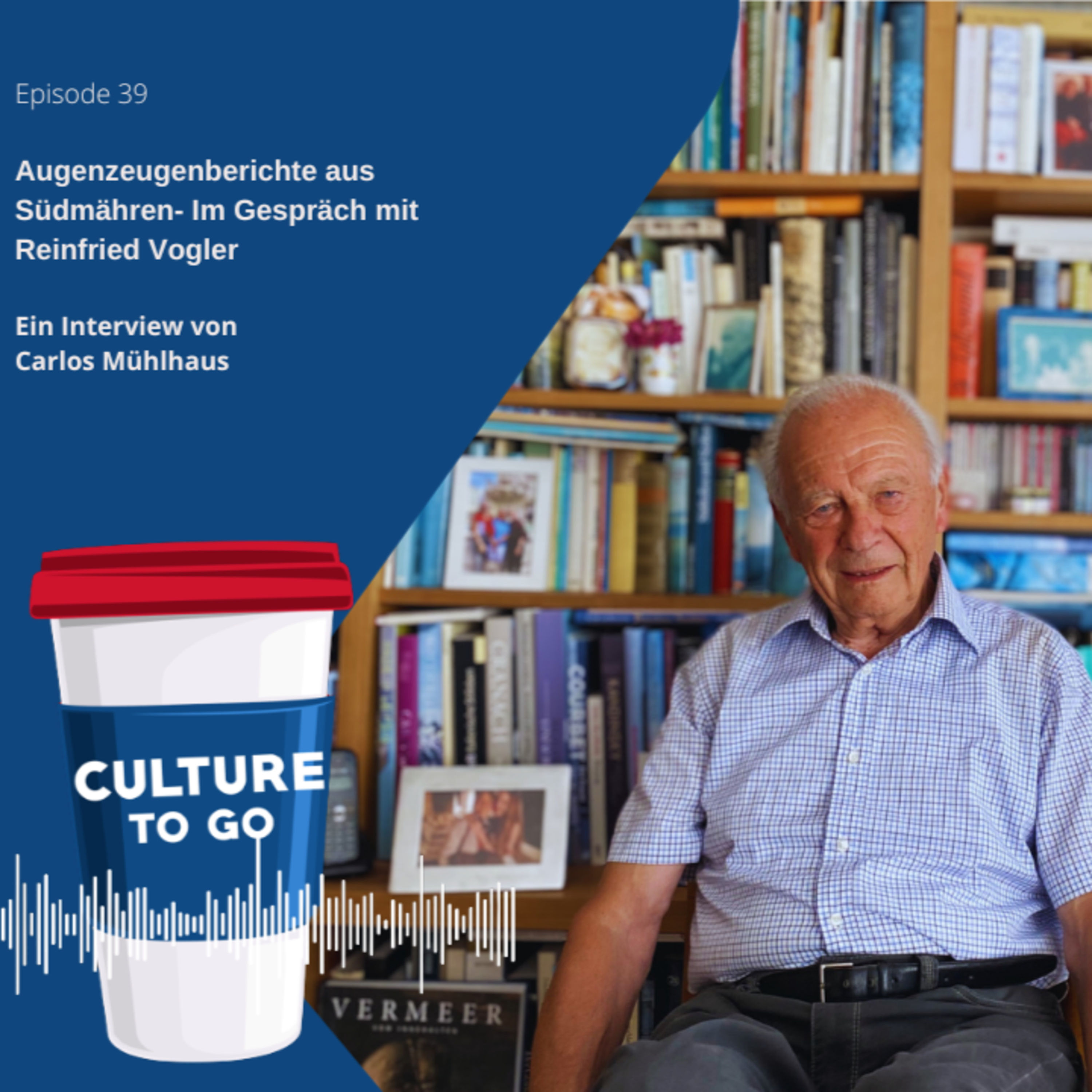 Augenzeugenberichte aus Südmähren-Im Gespräch mit Reinfried Vogler