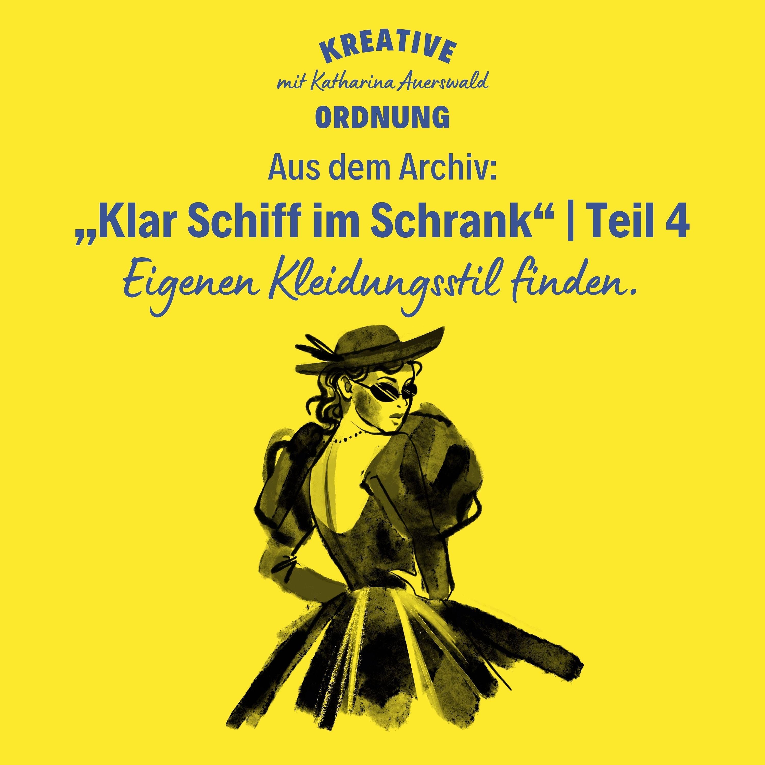Aus dem Archiv: „Klar Schiff im Schrank“ | Teil 4