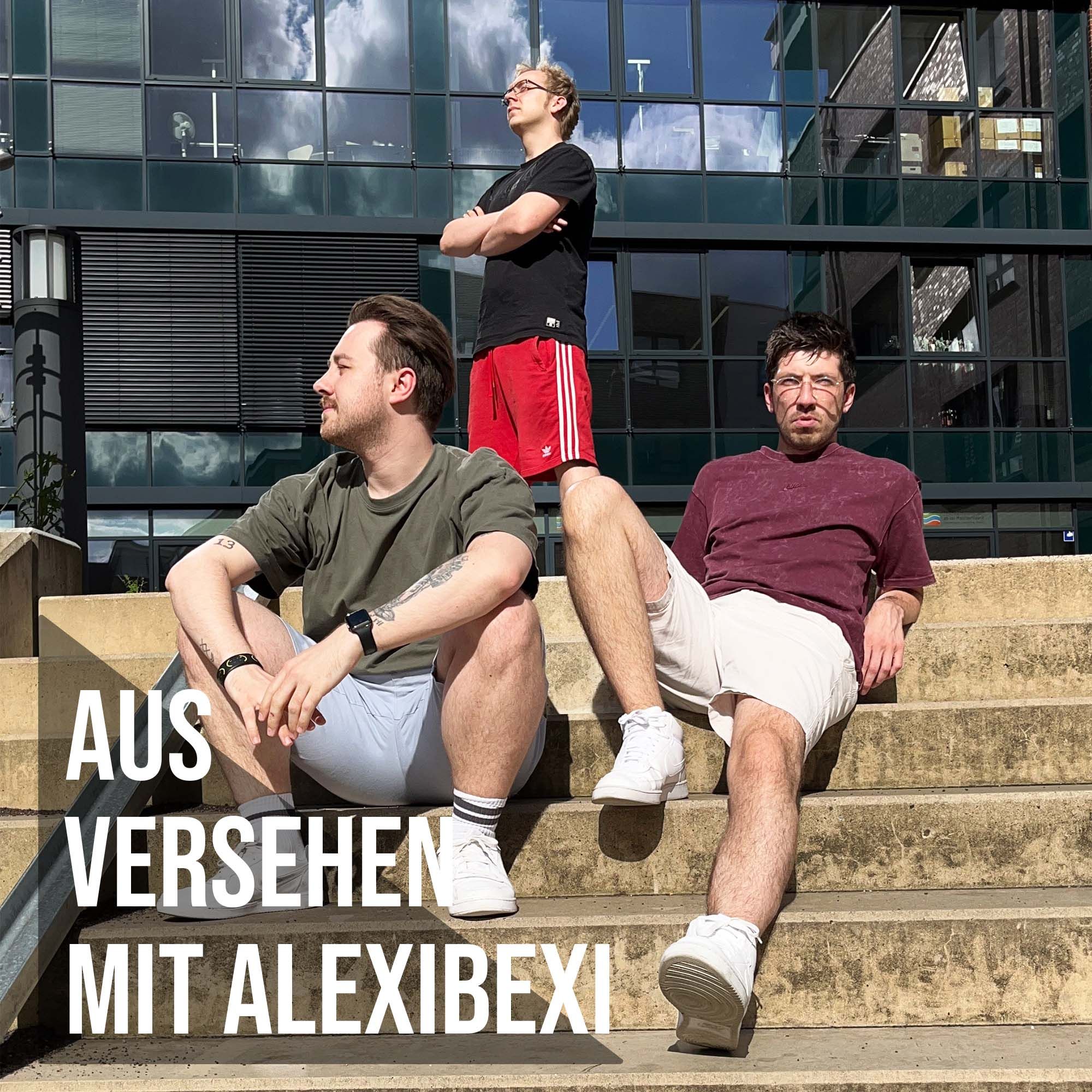 Aus Versehen mit Alexibexi [Spezialfolge]