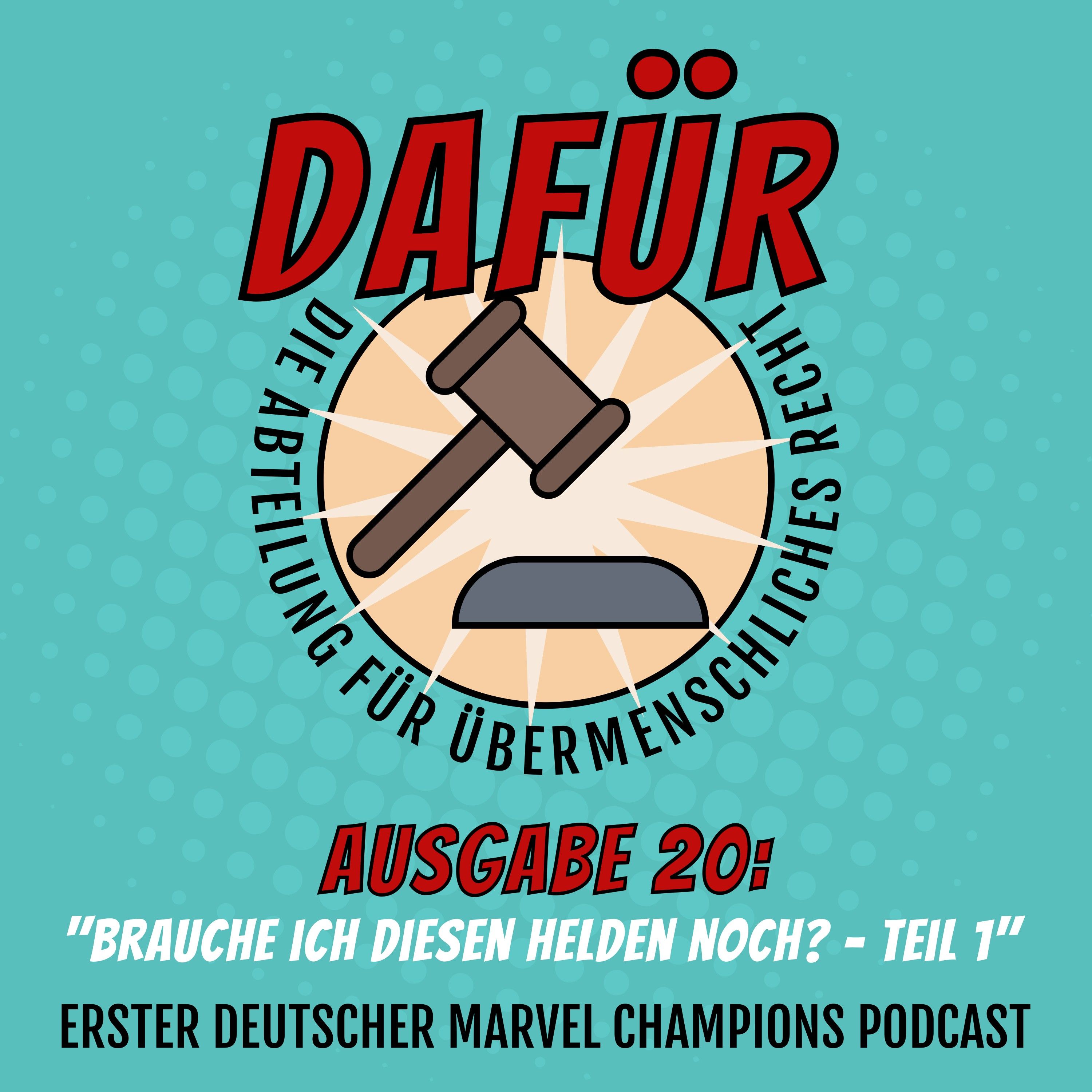 Ausgabe 20: Brauche ich diesen Helden noch? - Teil 1