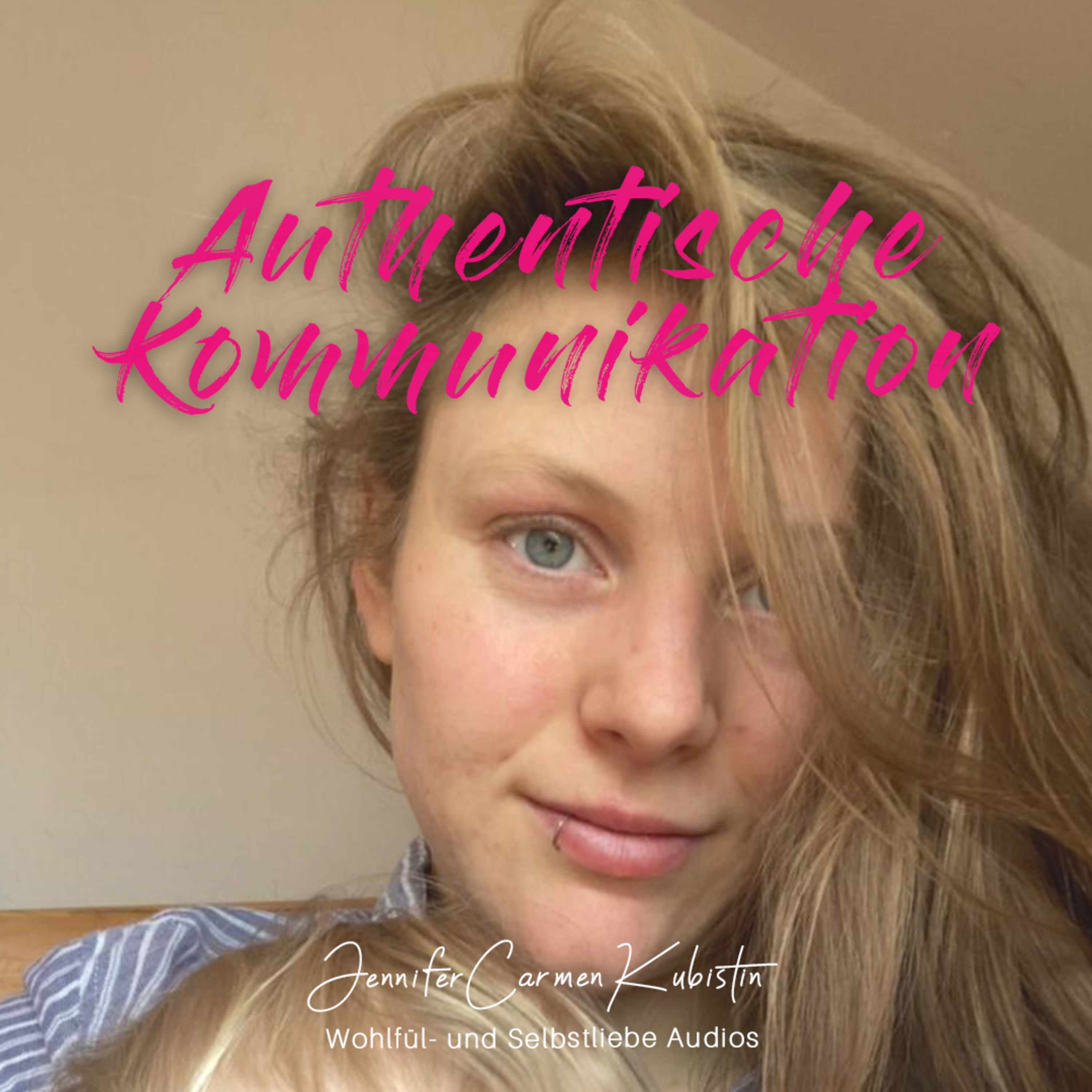 Authentische Kommunikation - mit Kindern, dem*der Partner*in, mit sich selbst. Teil 2: Emotionen erklären