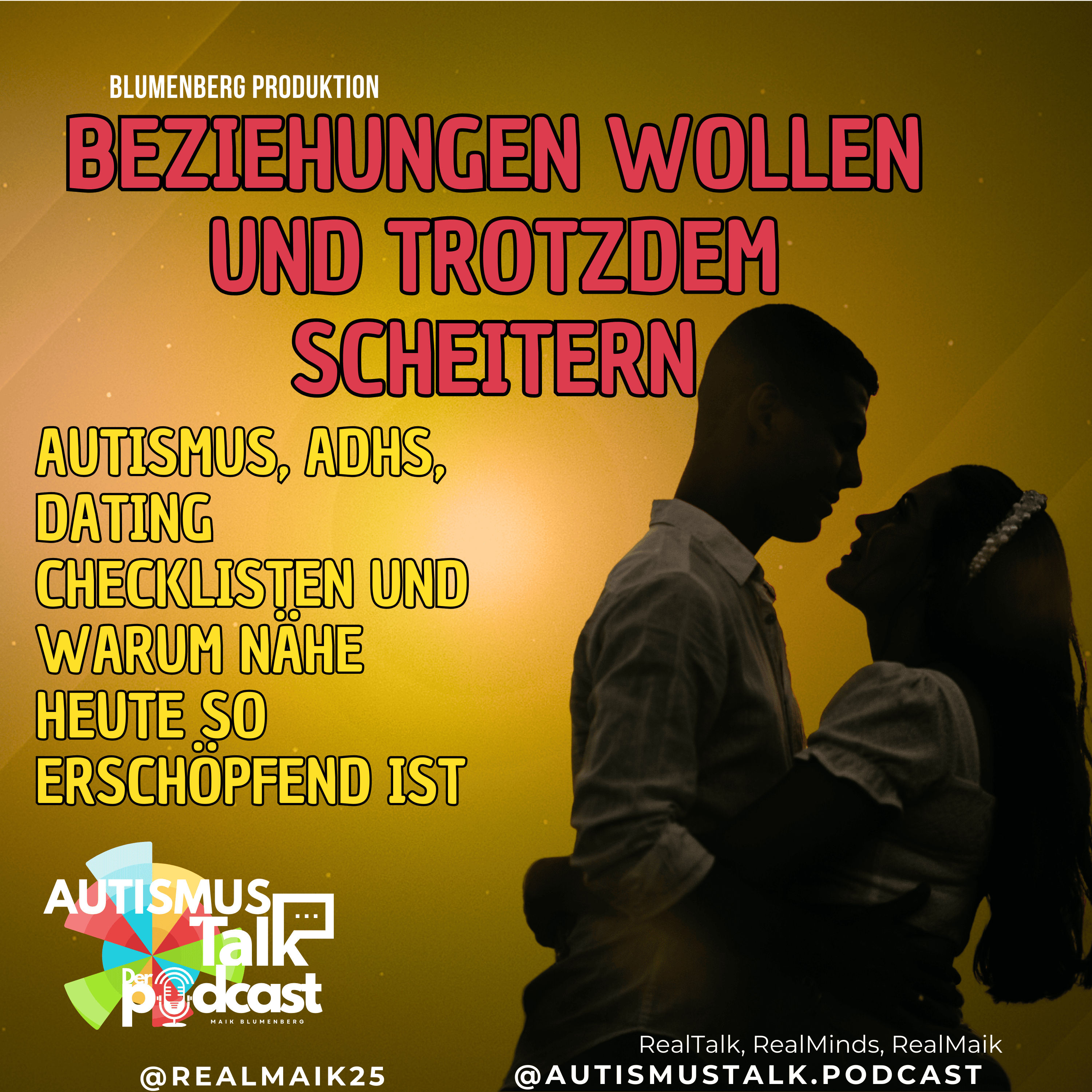 Autismus Talk - Beziehungen wollen und trotzdem scheitern