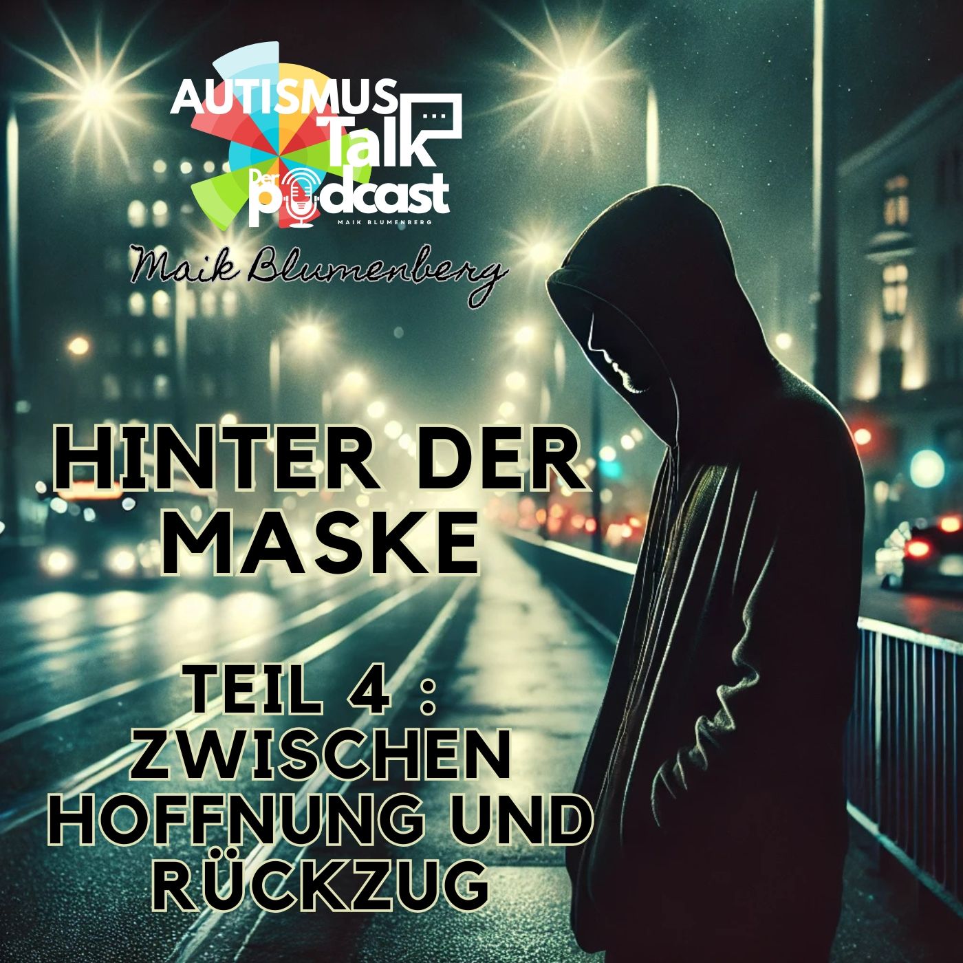 Autismus Talk - Hinter der Maske - Zwischen Hoffnung und Rückzug