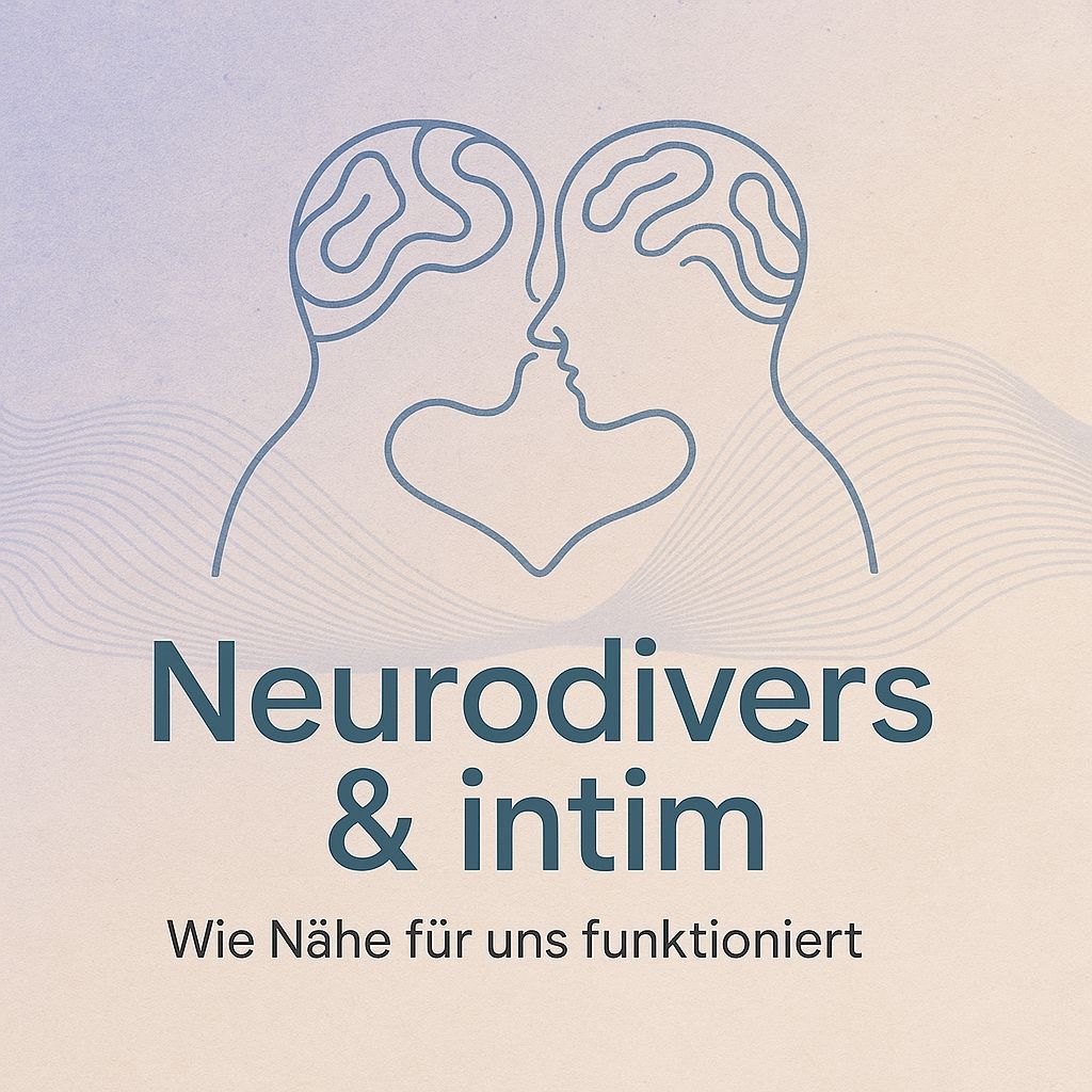 Autismus Talk - Neurodivers & intim