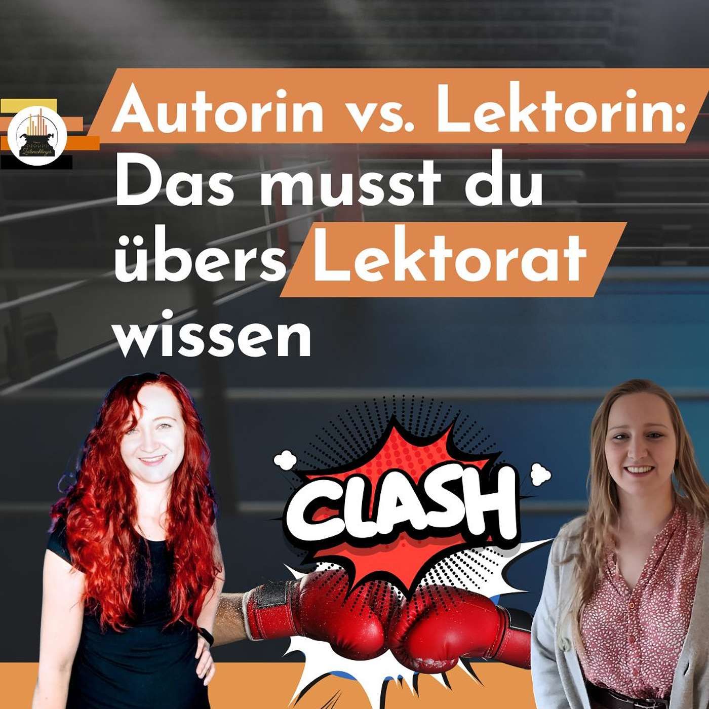 Autorin vs. Lektorin: Das musst du übers Lektorat wissen