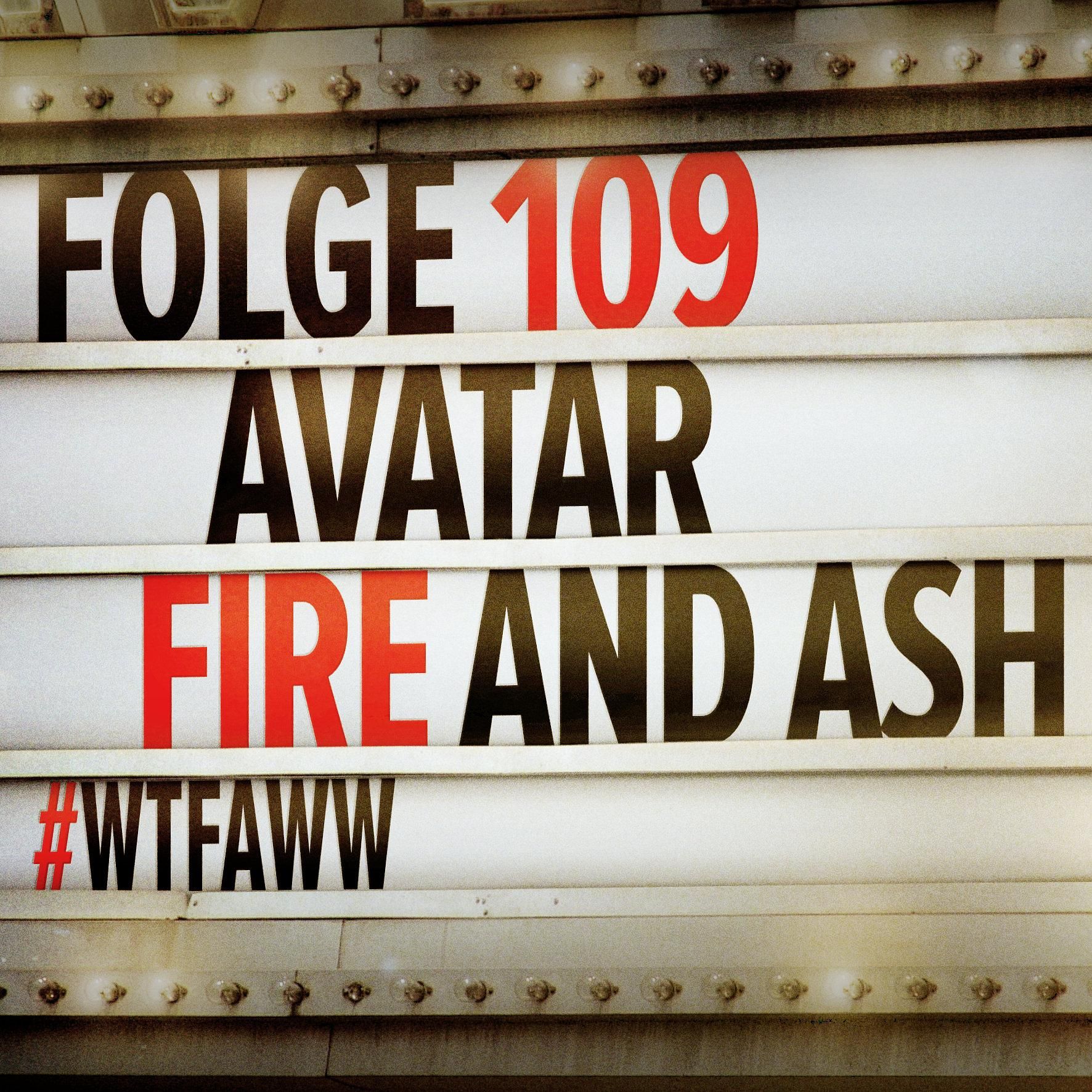 Avatar: Fire And Ash | Episode 109 | WTFAWW