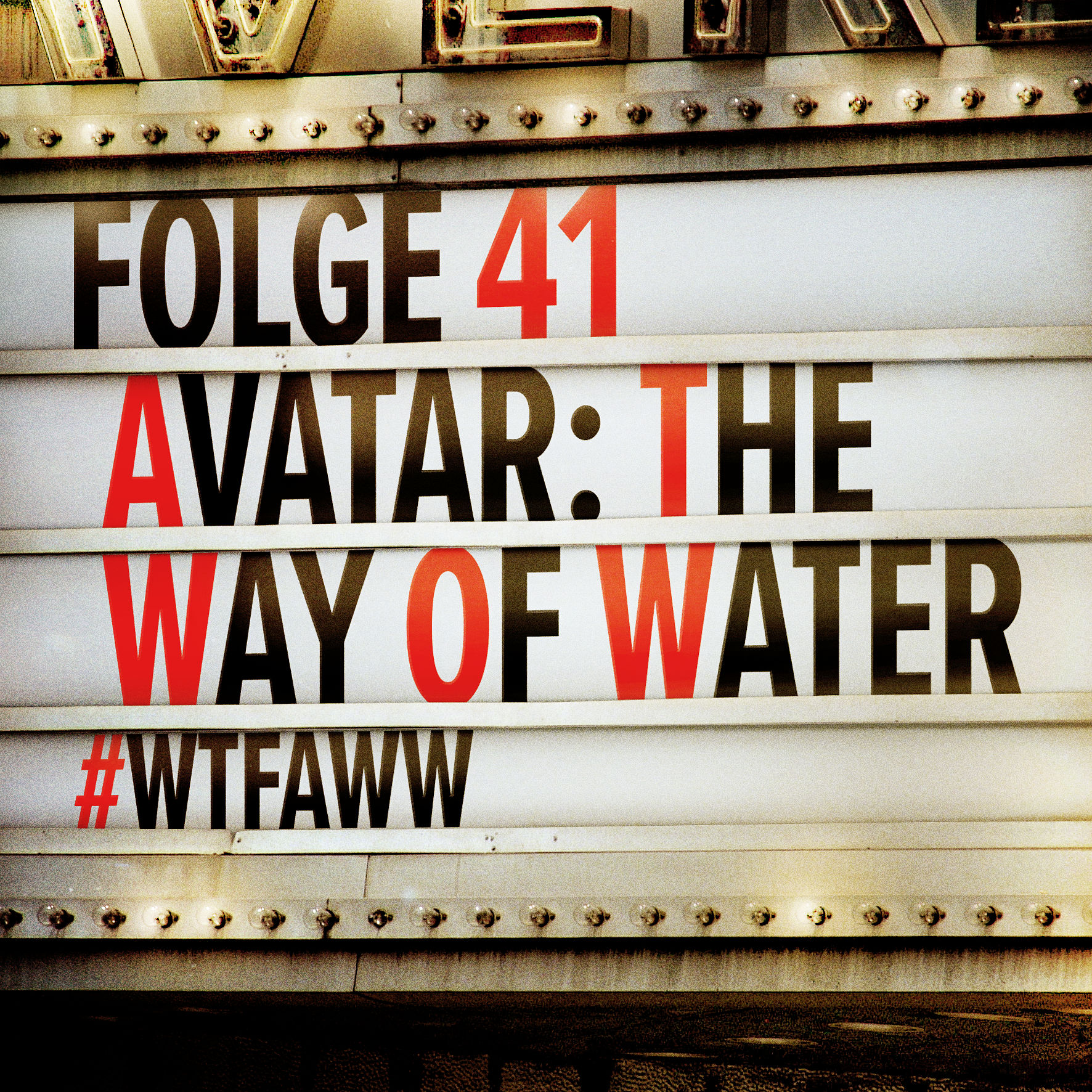 Avatar: The Way Of Water | Episode 41 | WTFAWW