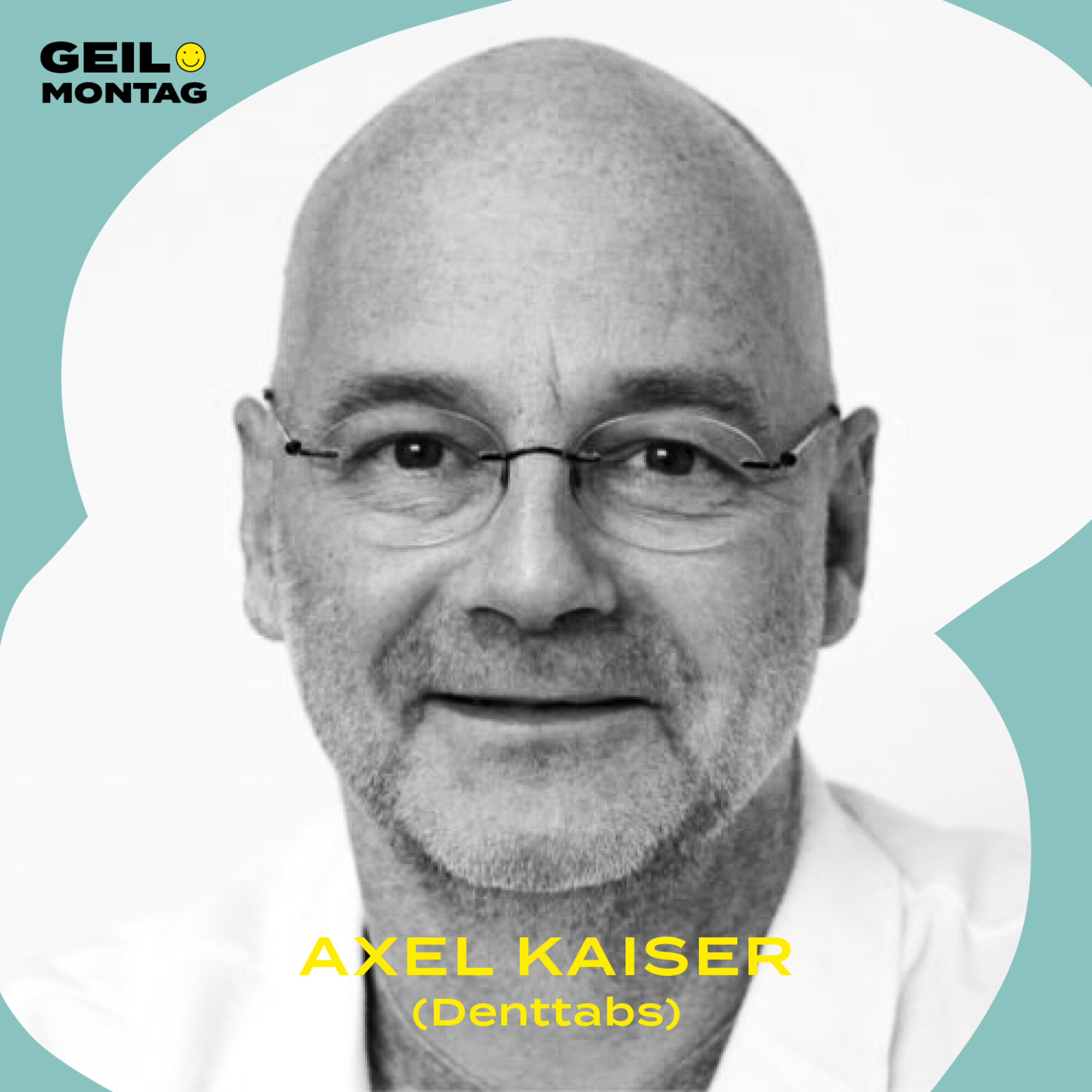 Axel Kaiser (Denttabs): Warum willst du allen Menschen die Fresse polieren?