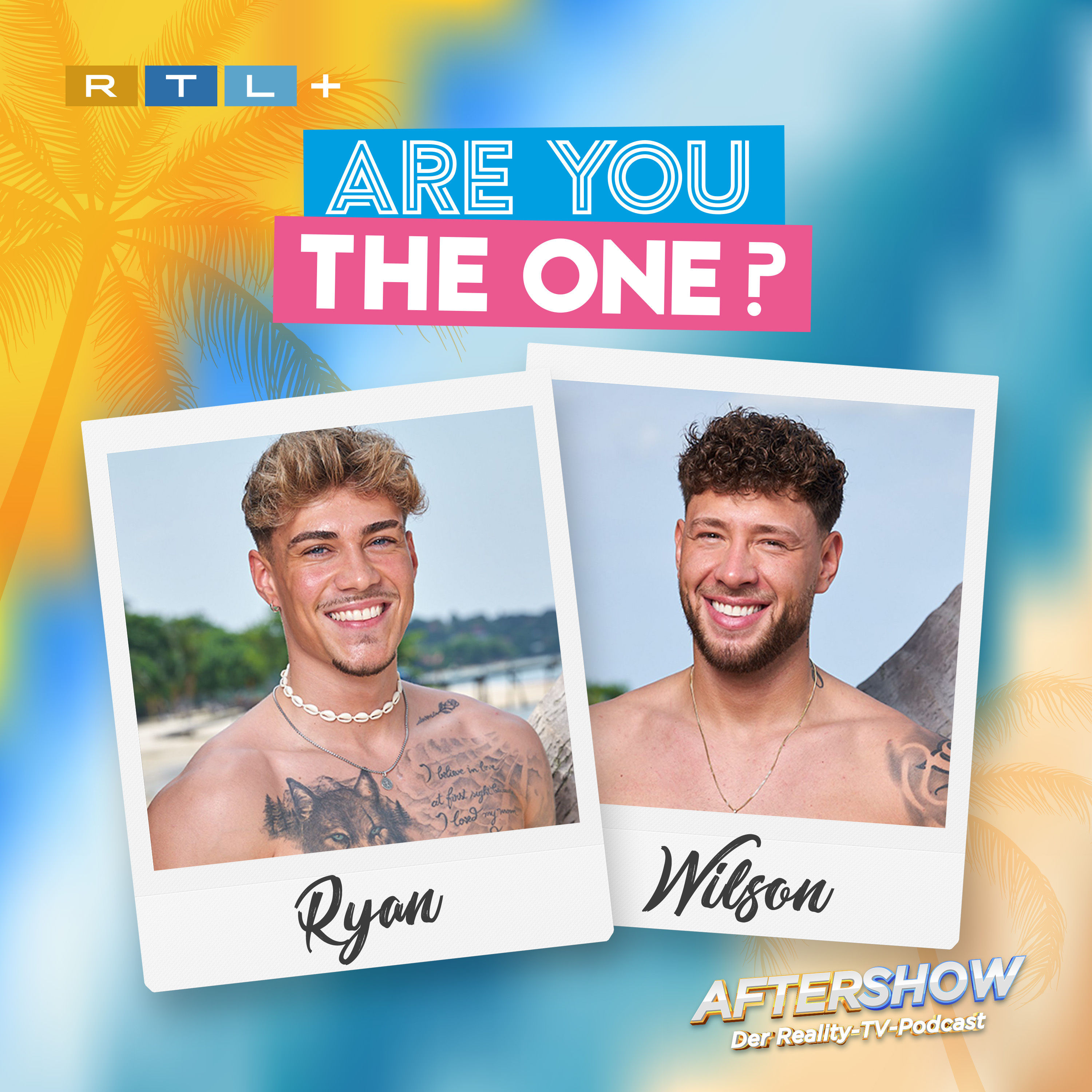 AYTO (3/3): Ryan & Wilson - Aftershow – der Reality-TV-Podcast | RTL+