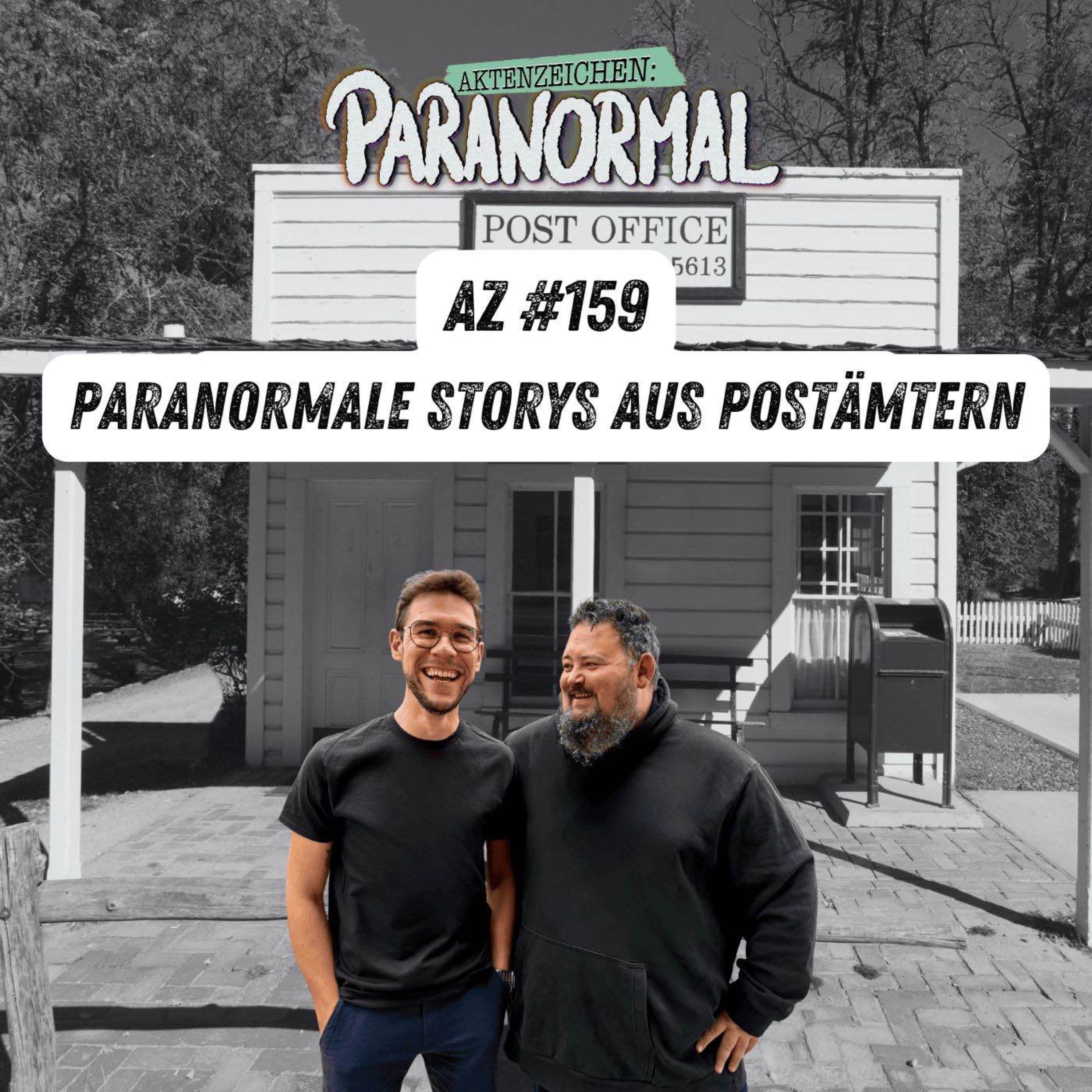 AZ #159 - Paranormale Storys aus Postämtern
