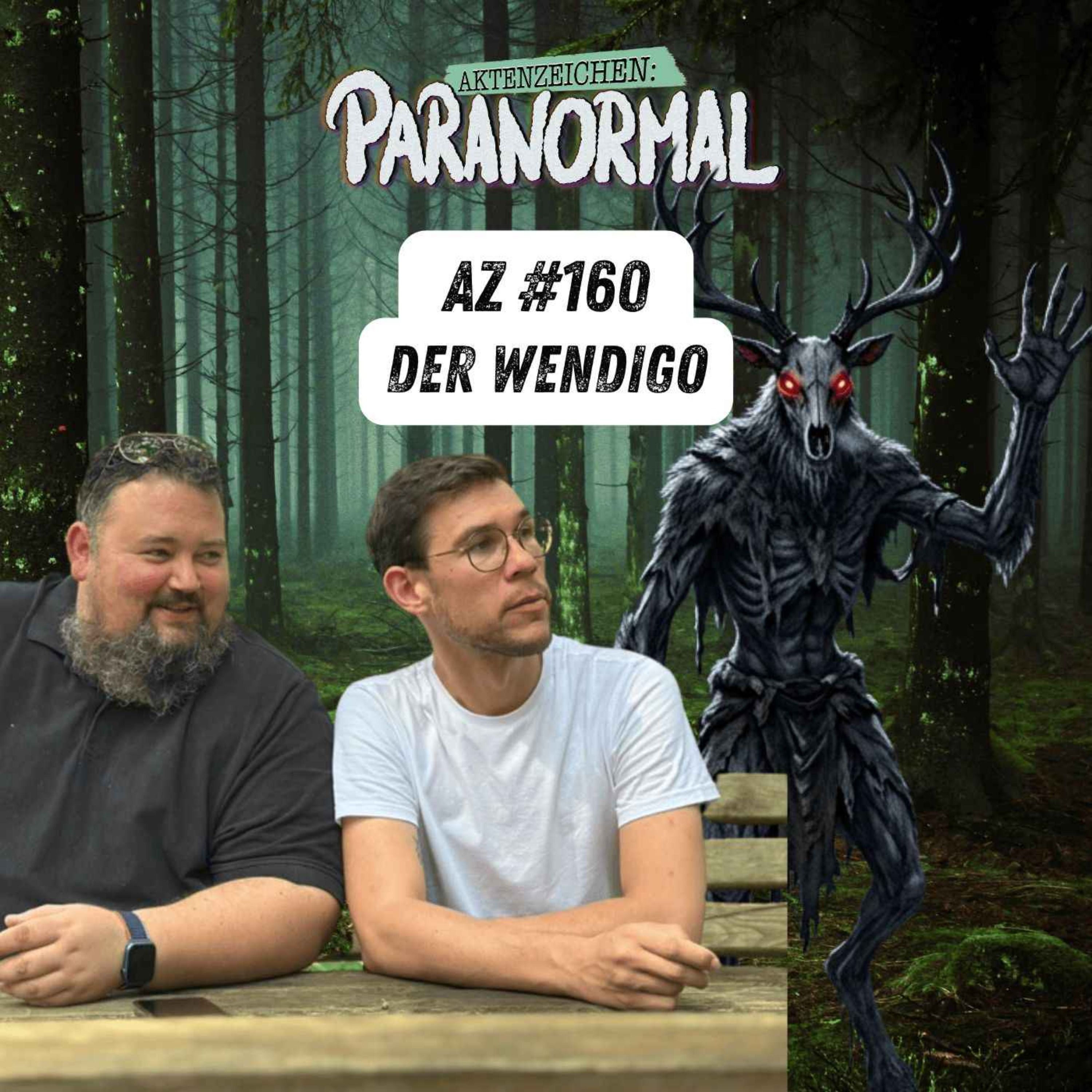 AZ #160 - Der Wendigo
