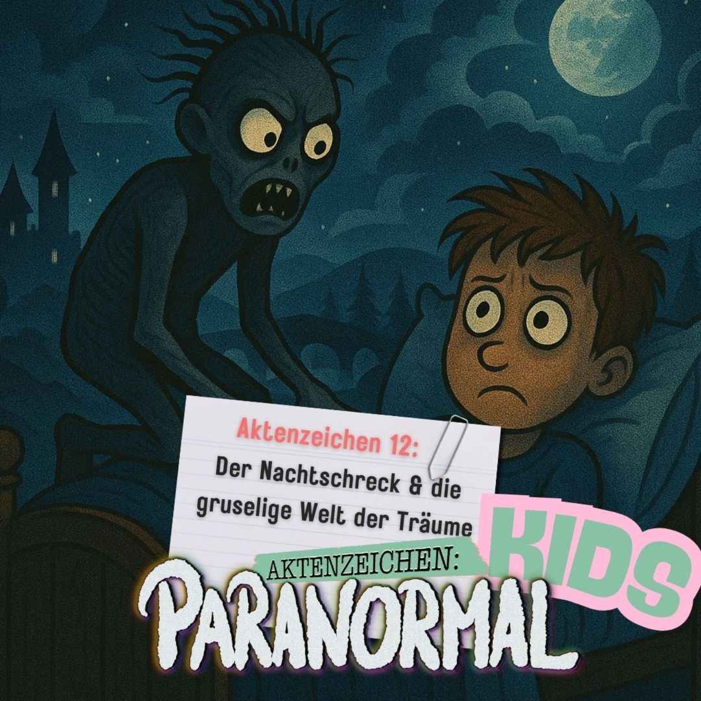 AZ KIDS #12 - Der Nachtschreck & die gruselige Welt der Träume