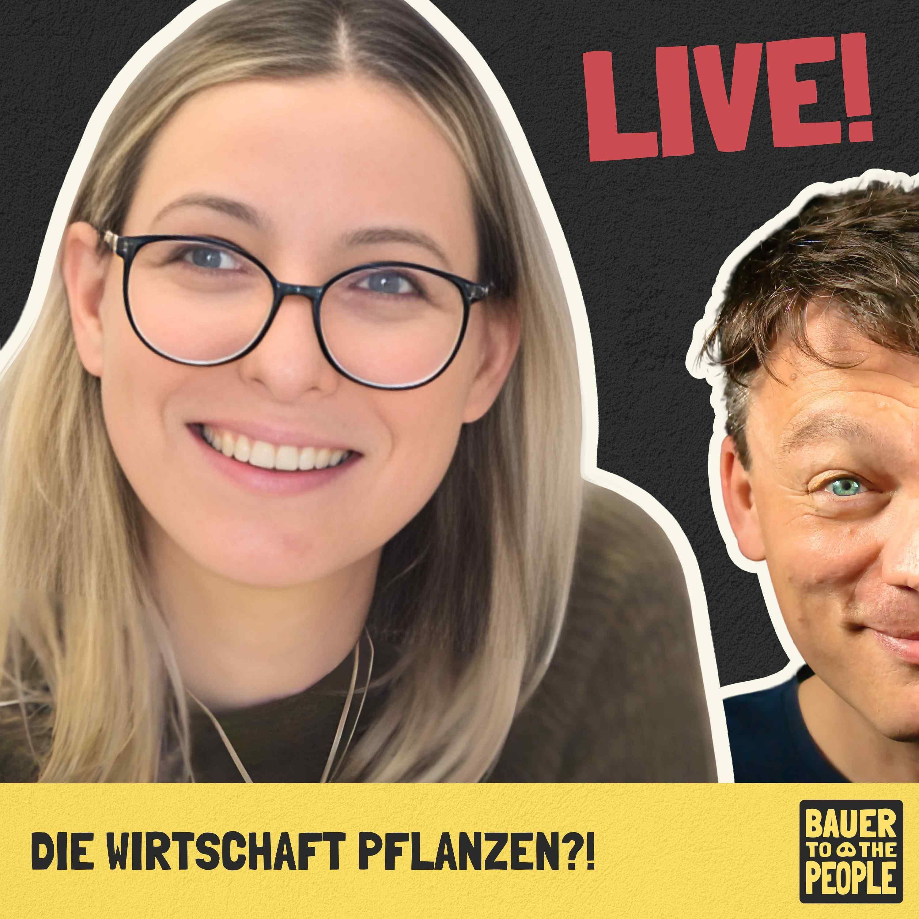 B2P-Live "Ackerdemics Edition" - Die Wirtschaft pflanzen?!