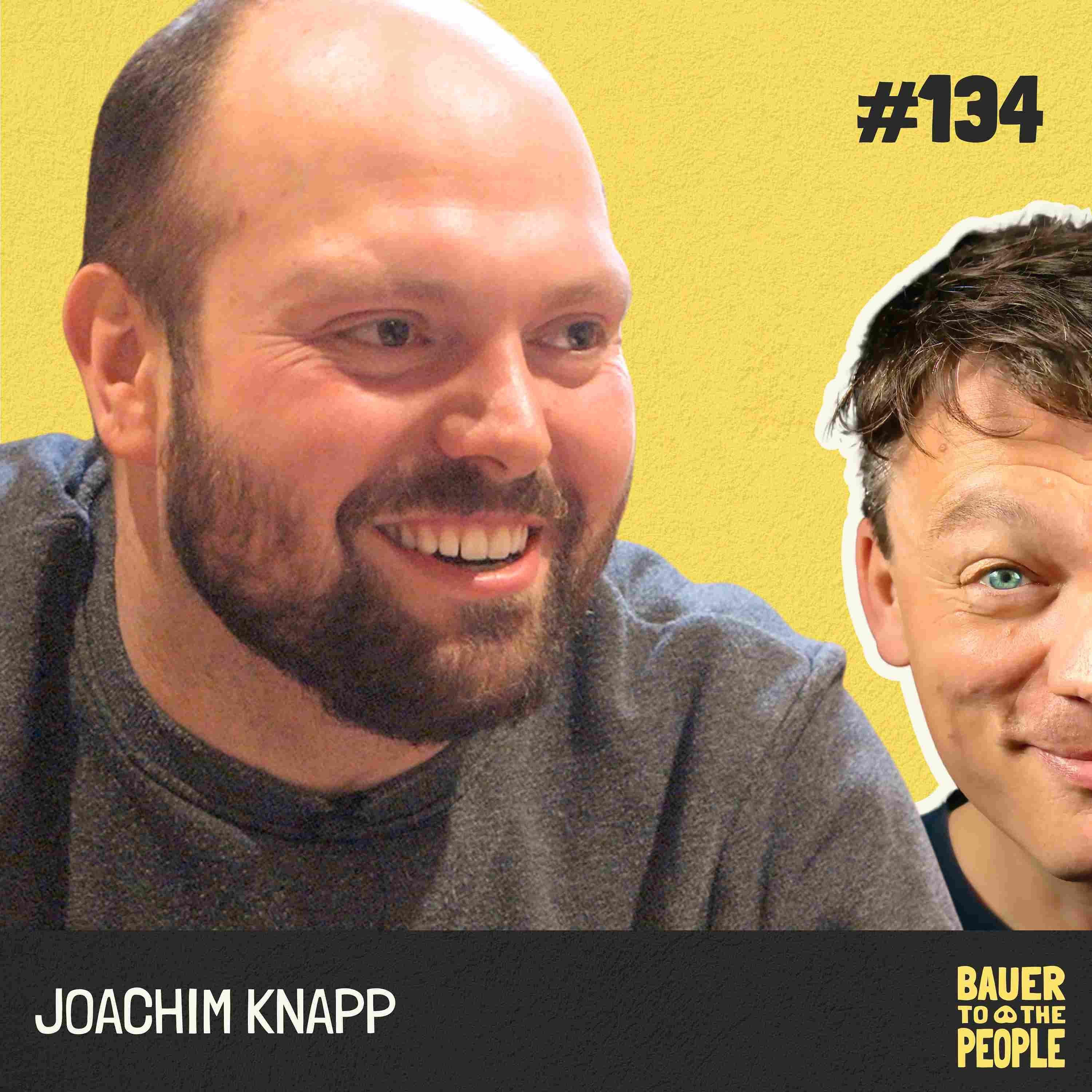 B2P134 - Spezialisierung auf die Vielfalt - Der Bauer & Koch Joachim Knapp