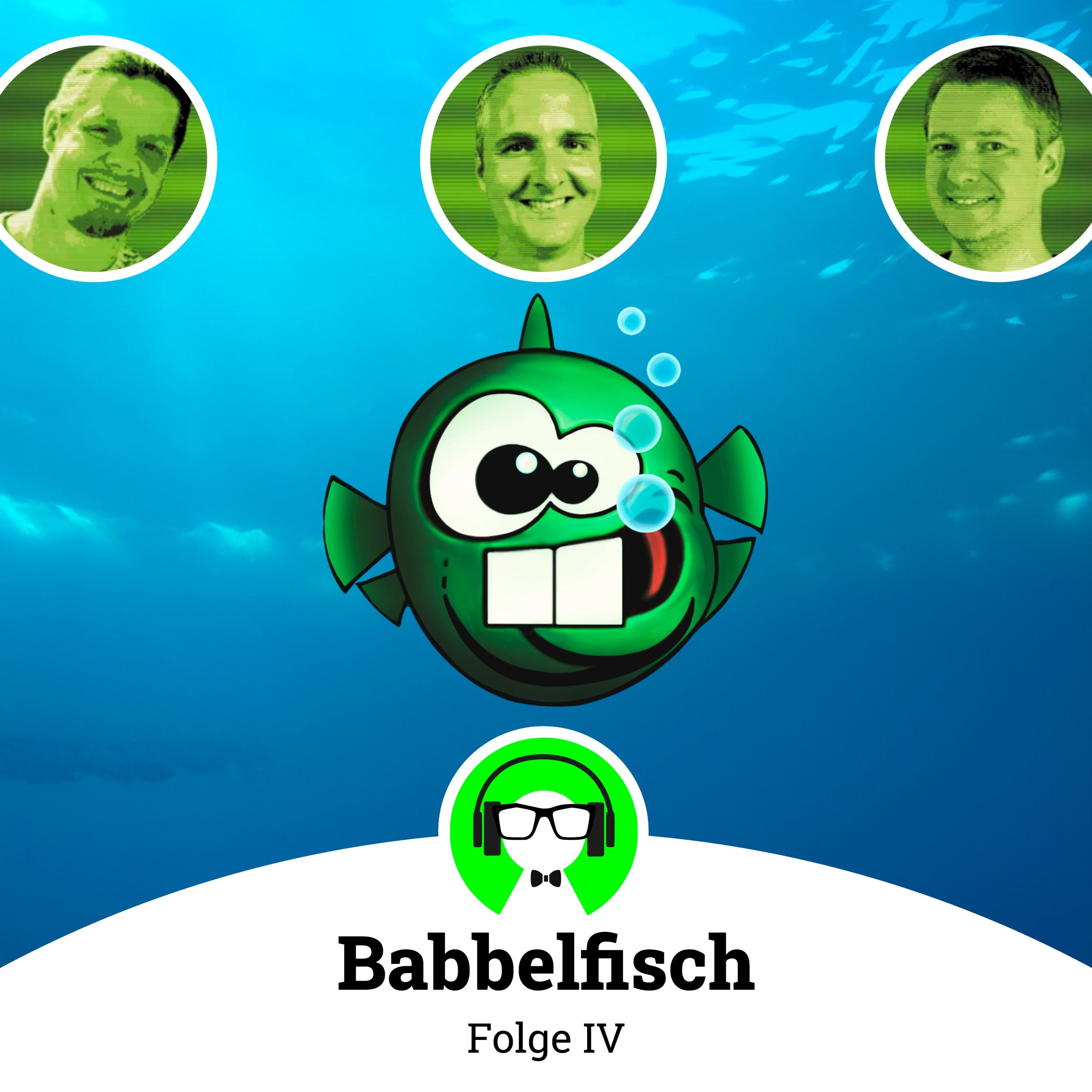 Babbelfisch IV