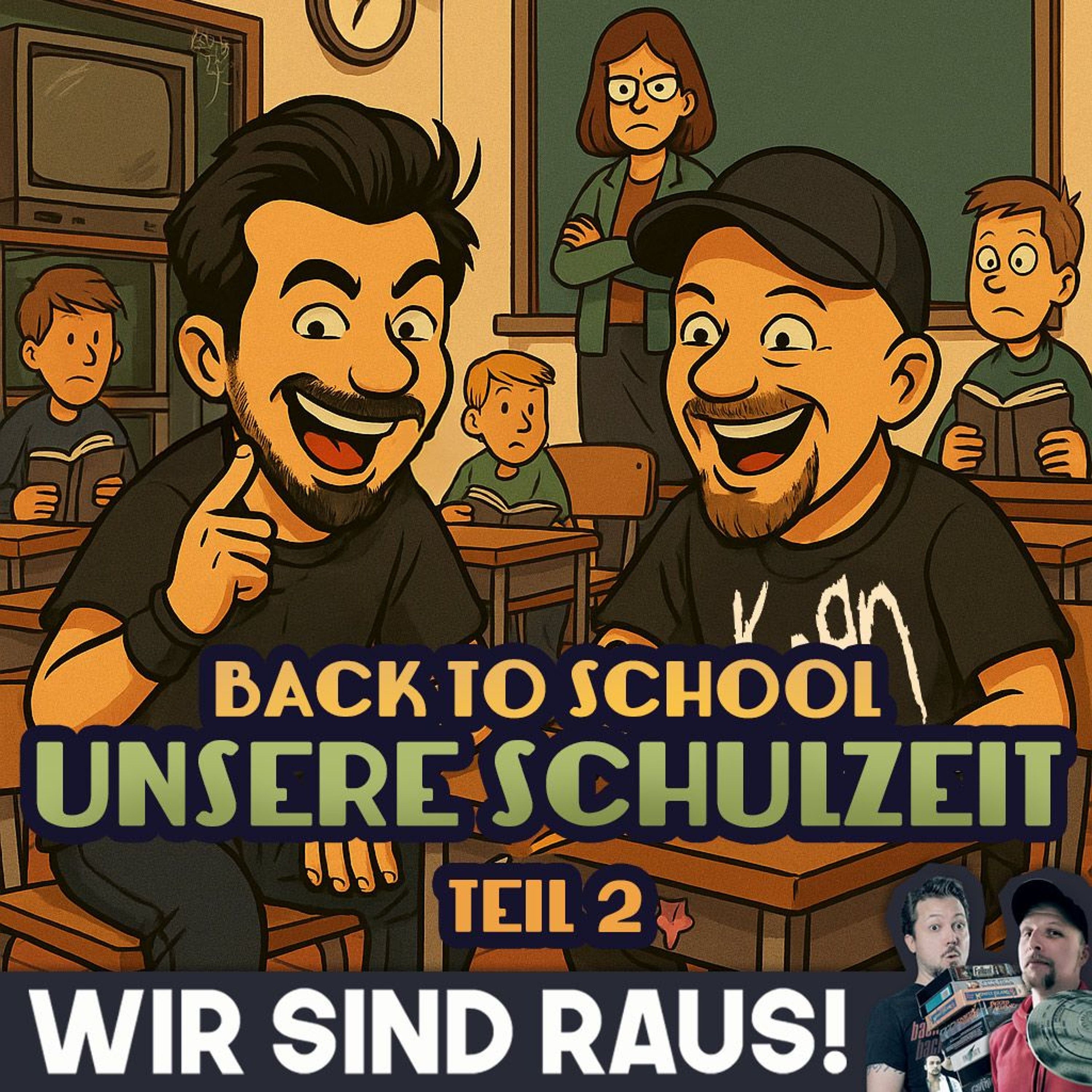 Back 2 School - Unsere Schulzeit (Teil 2)